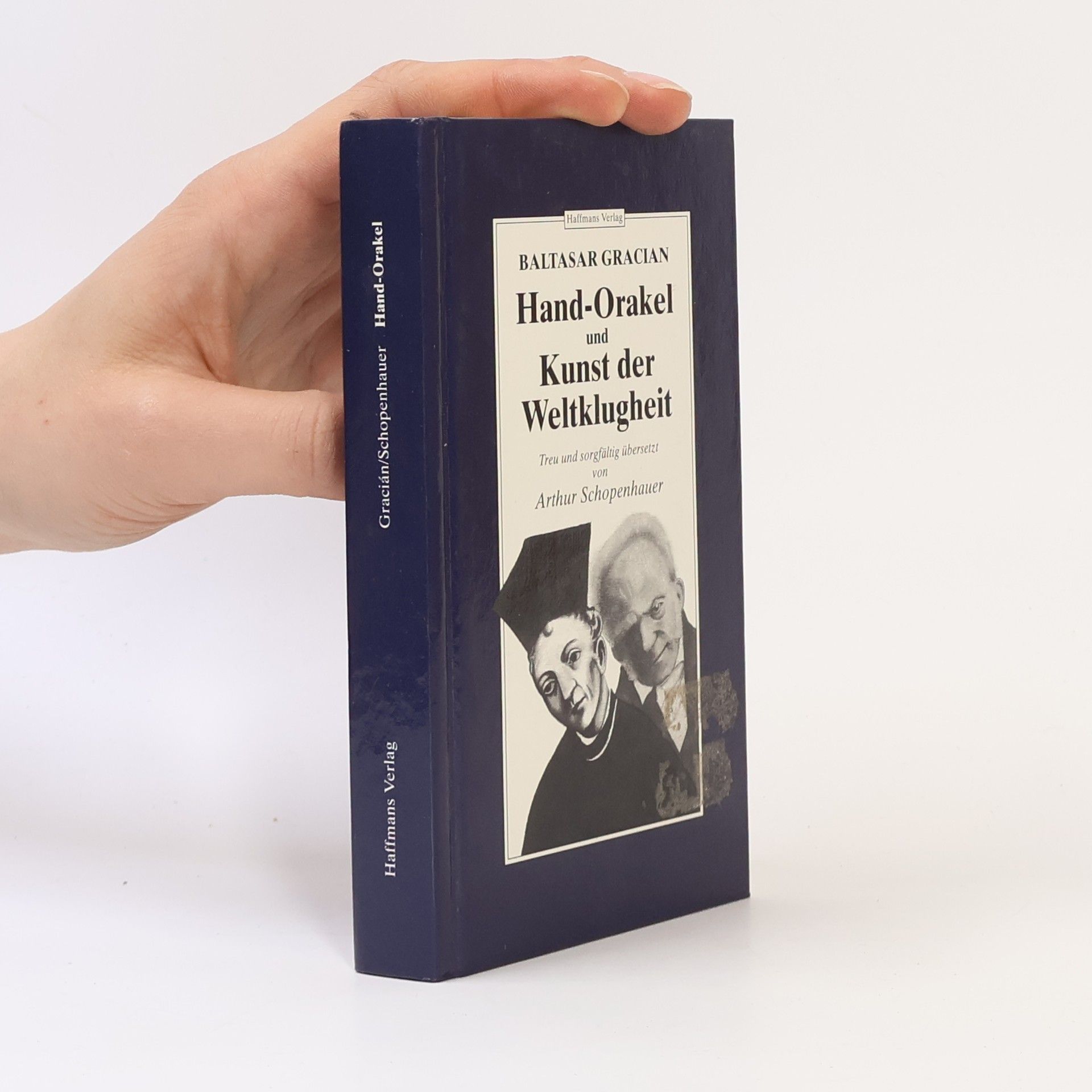Baltasar Gracián Balthazar Gracians Hand-Orakel und Kunst der Weltklugheit