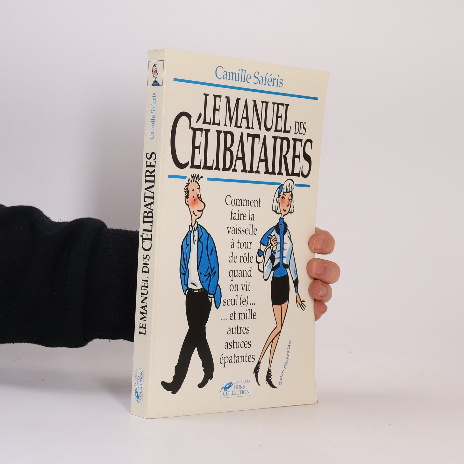 Camille Saféris Le manuel des célibataires