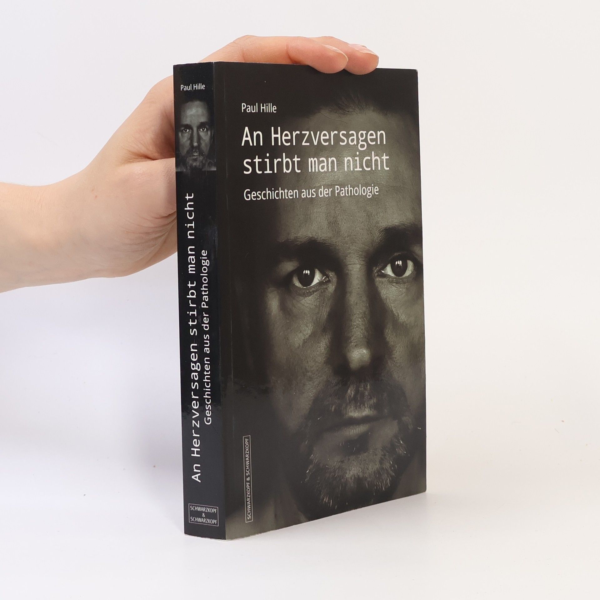 Paul Hille An Herzversagen stirbt man nicht