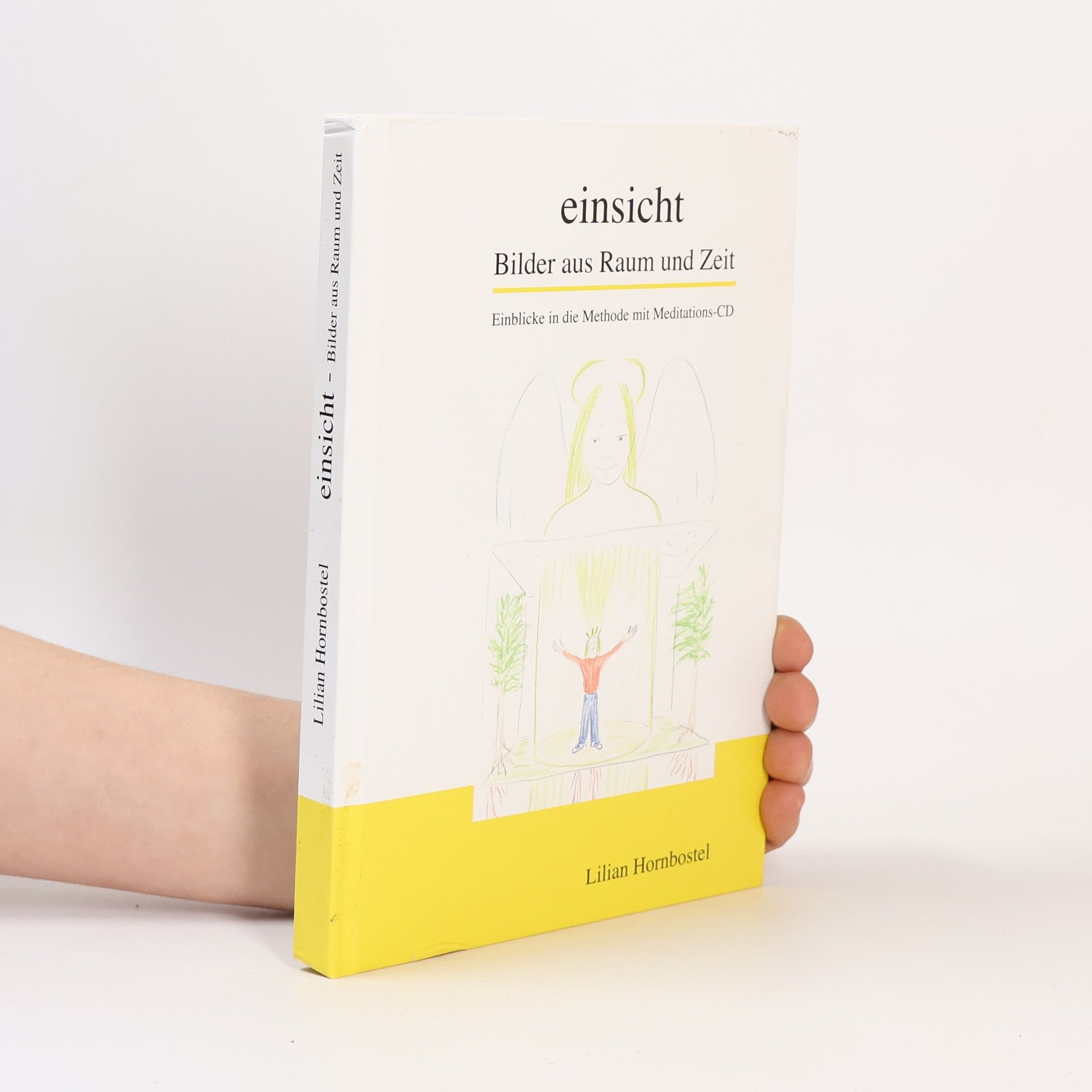 Lilian Hornbostel Einsicht. Bilder aus Raum und Zeit