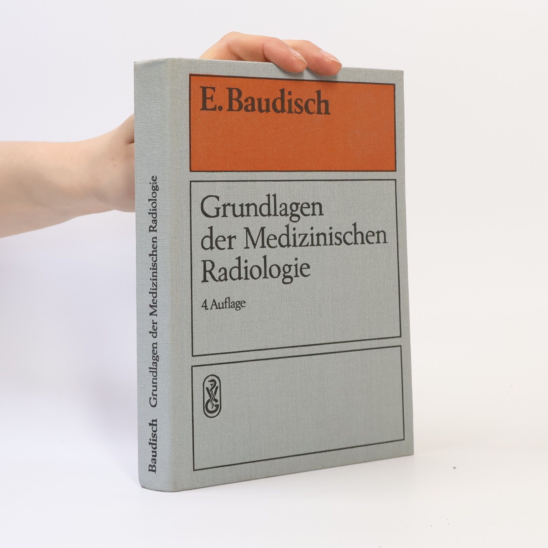 Eberhard Baudisch Grundlagen der medizinischen Radiologie