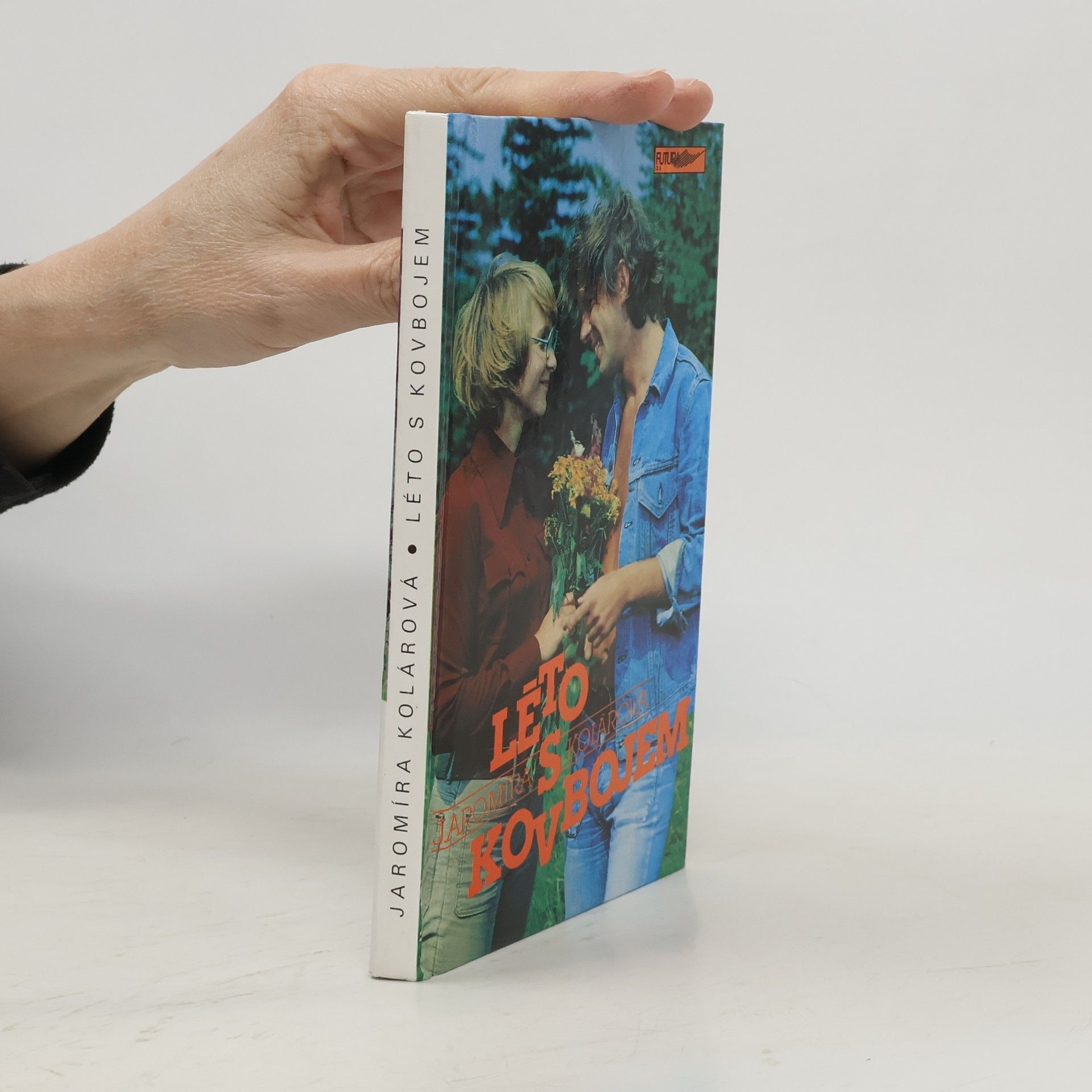 Jaromíra Kolárová Léto s kovbojem