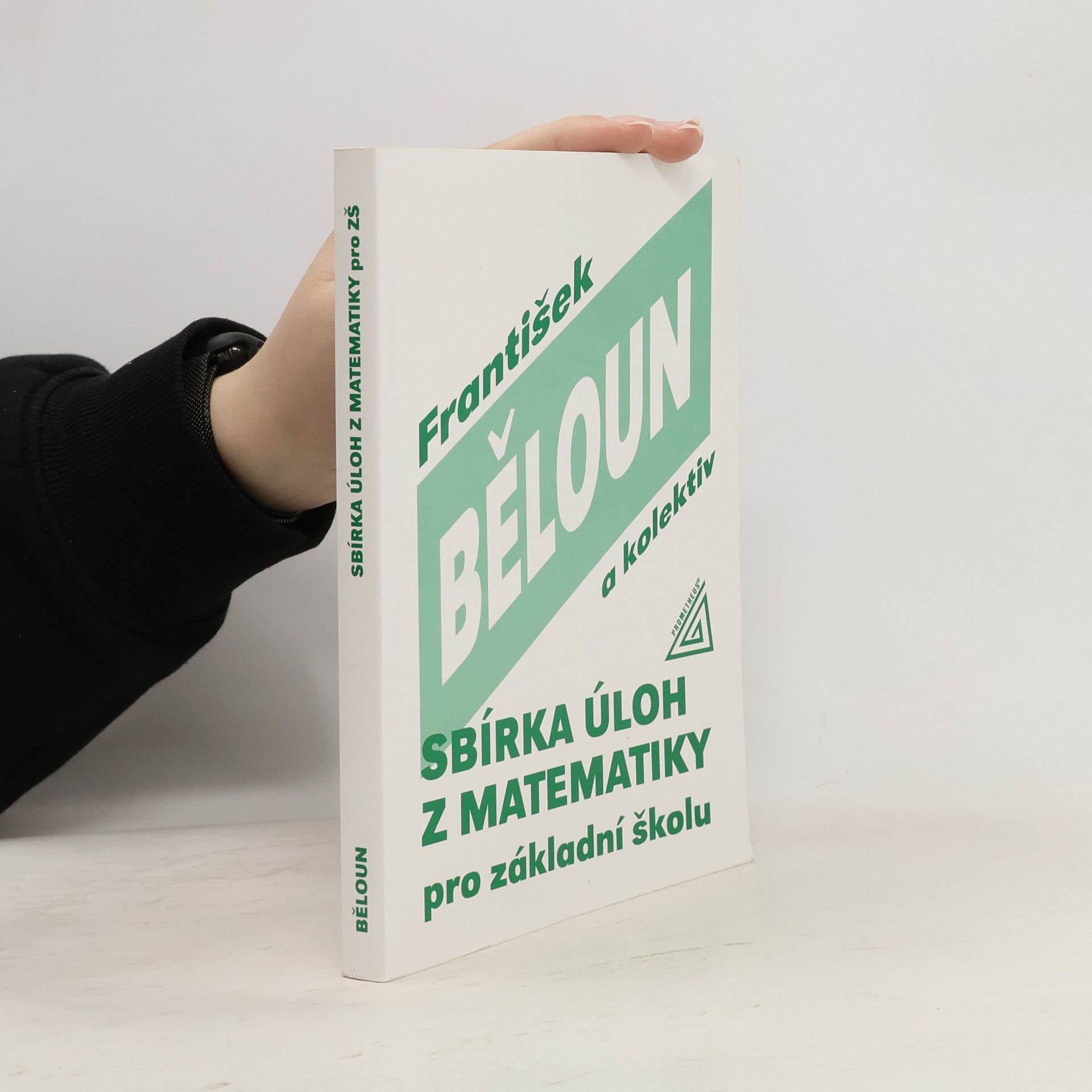 František Běloun Sbírka úloh z matematiky pro základní školu