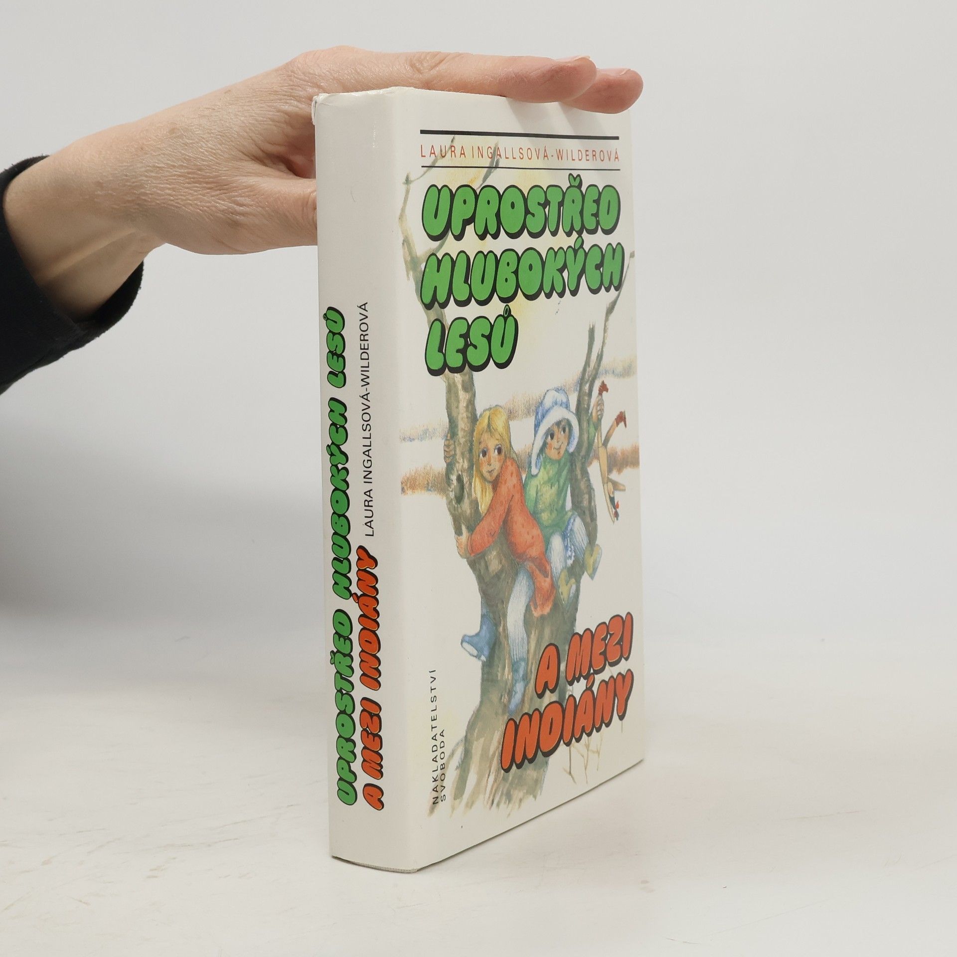 Laura Ingalls Wilder Uprostřed hlubokých lesů