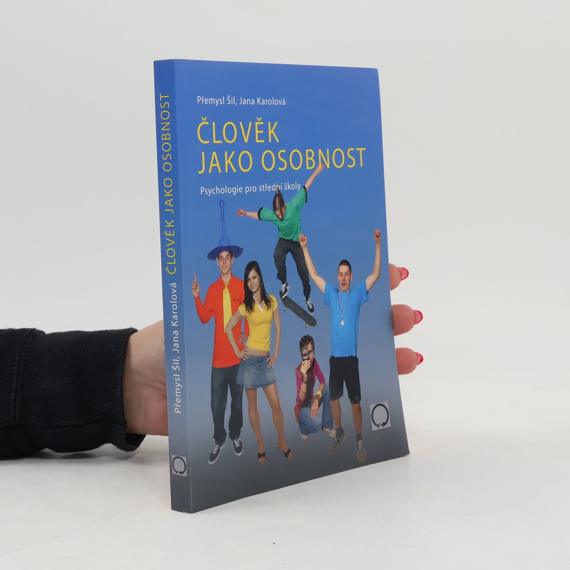 Přemysl Šil Člověk jako osobnost. Psychologie pro střední školy