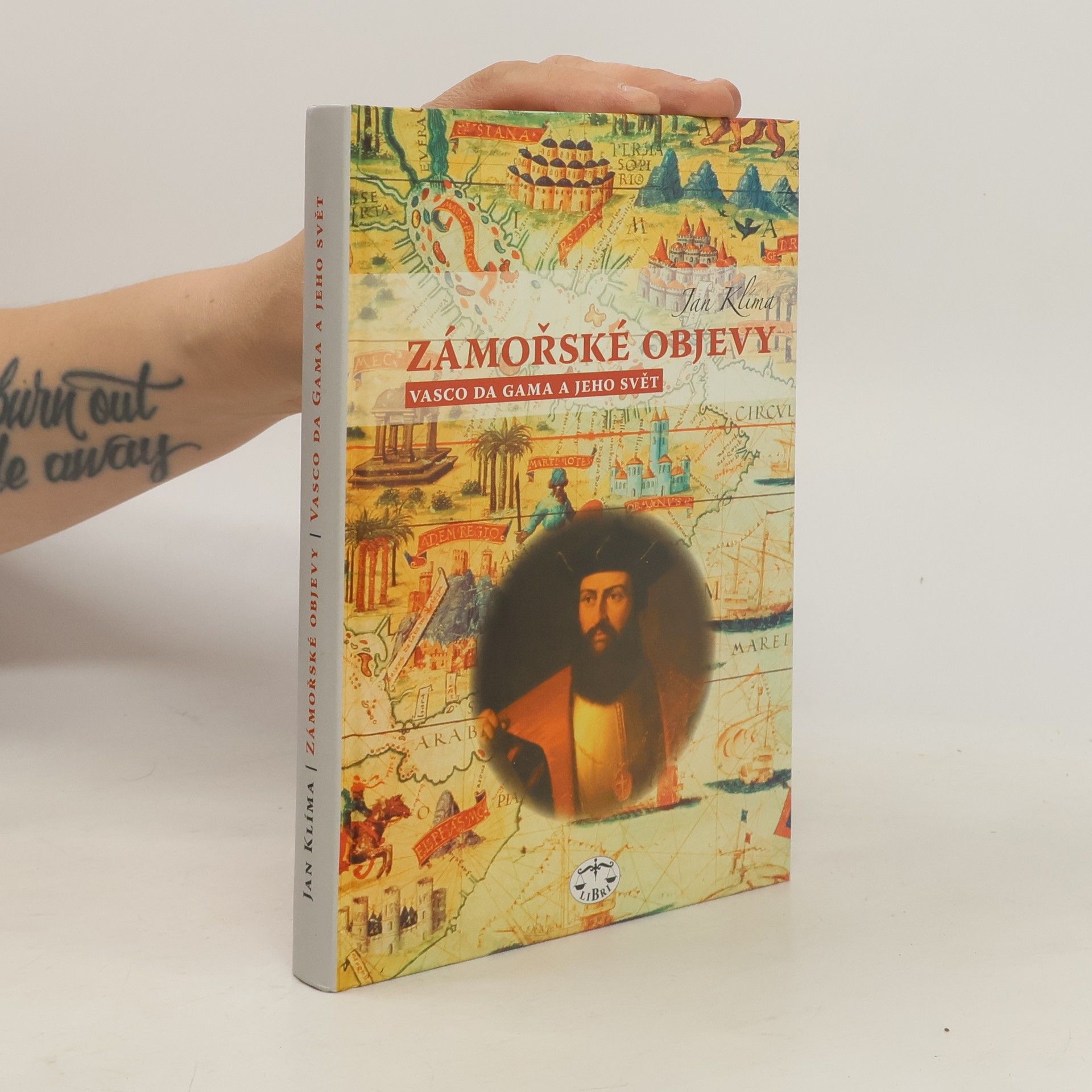 Jan Klíma Zámořské objevy. Vasco da Gama a jeho svět