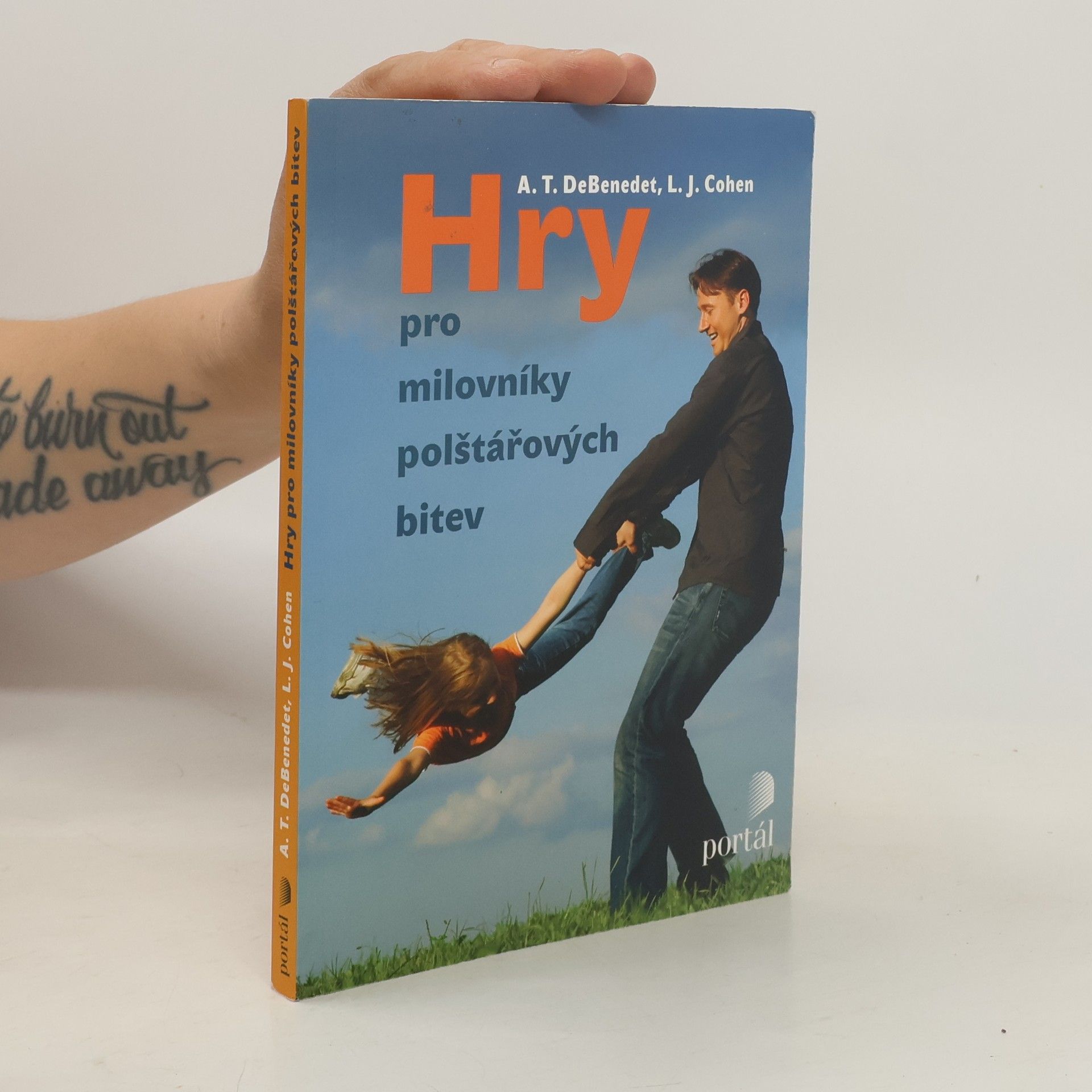 Anthony T. DeBenedet Hry pro milovníky polštářových bitev