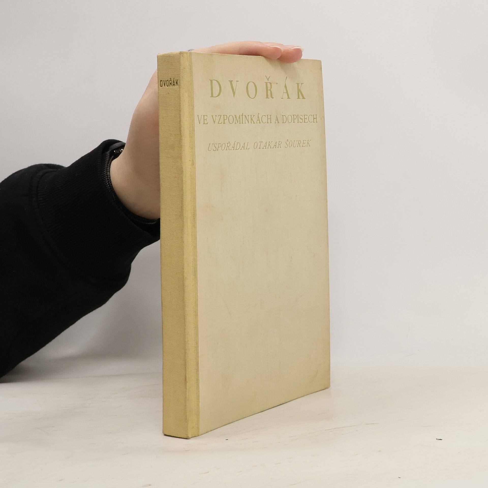 Otakar Šourek Dvořák ve vzpomínkách a dopisech