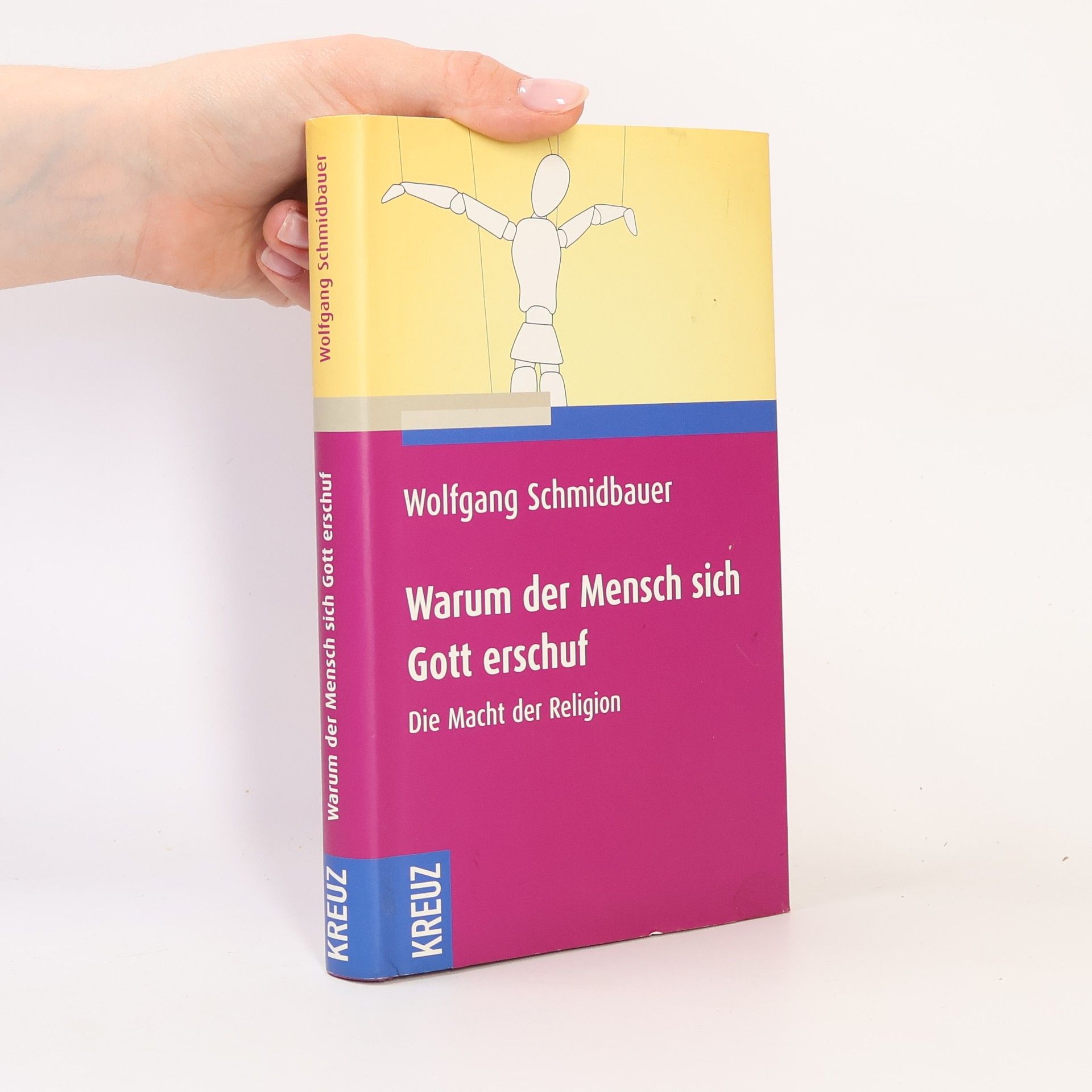 Wolfgang Schmidbauer Warum der Mensch sich Gott erschuf