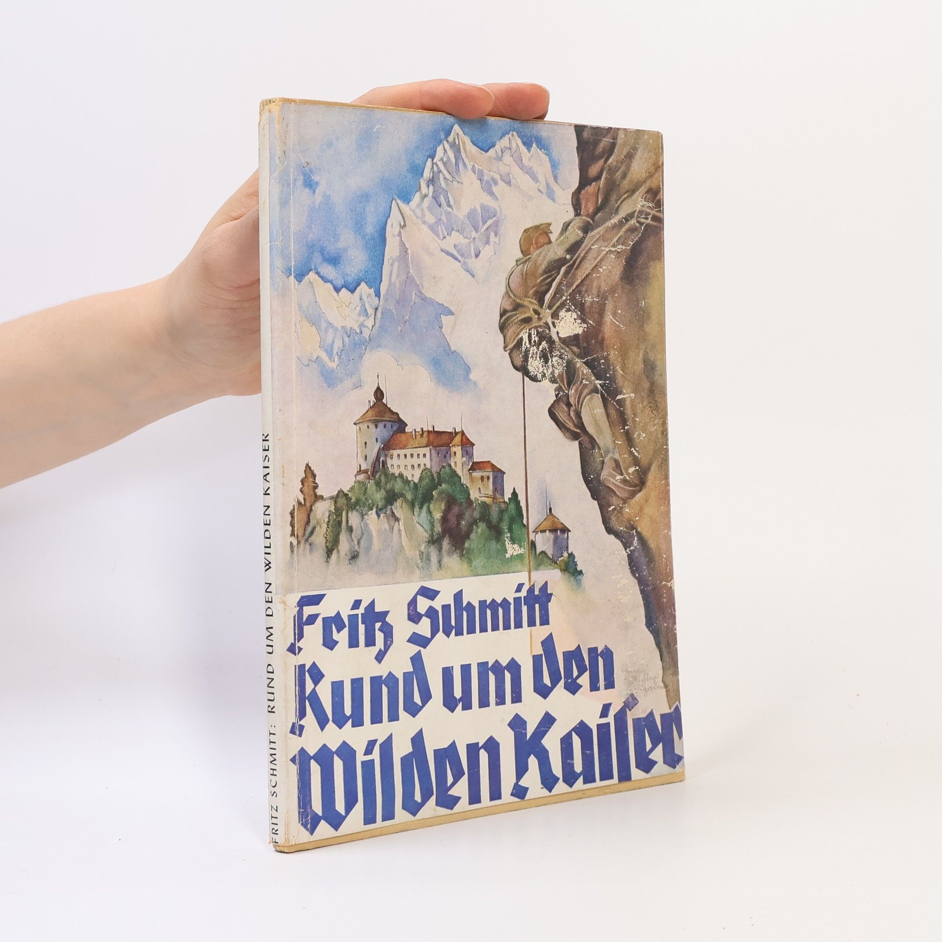 Fritz Schmitt Rund um den Wilden Kaiser