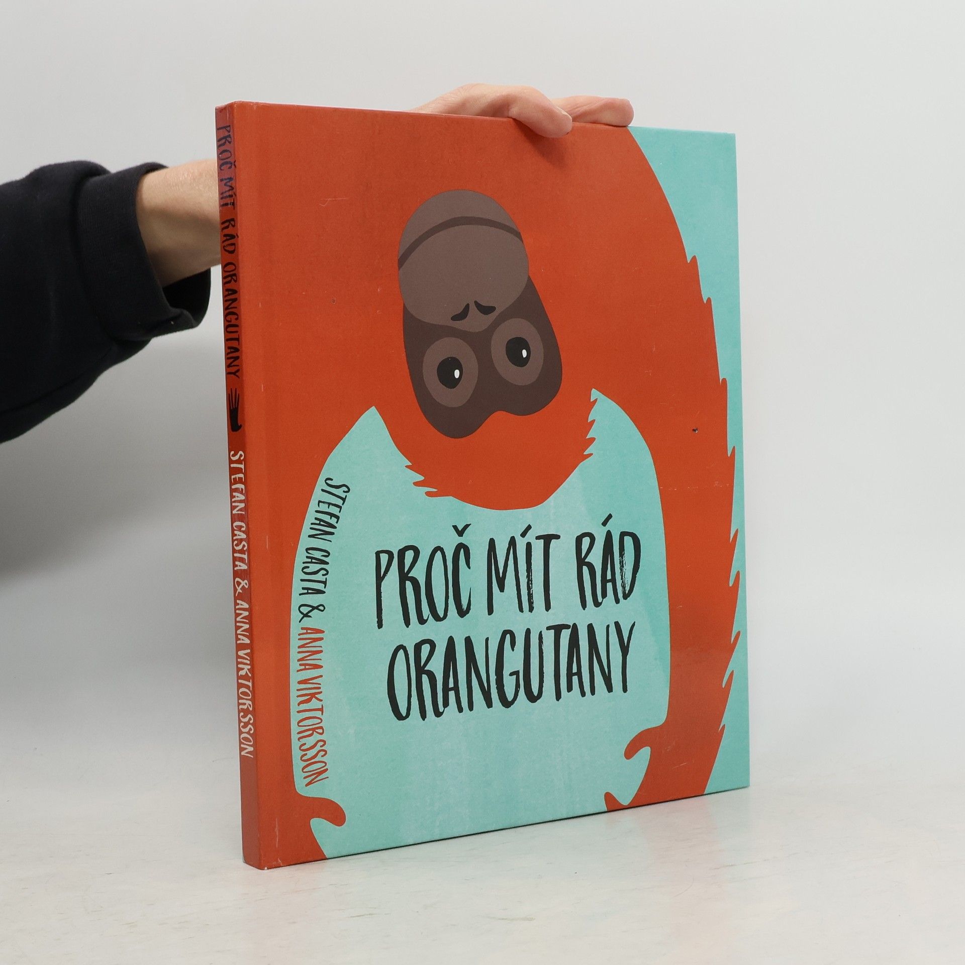 Stefan Casta Proč mít rád orangutany