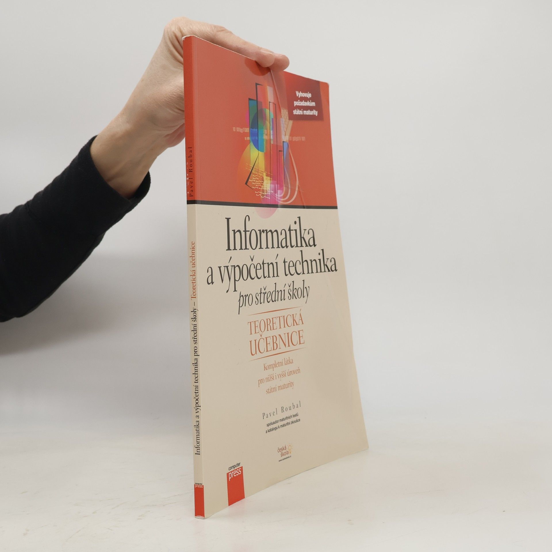 Pavel Roubal Informatika a výpočetní technika pro střední školy. Teoretická učebnice