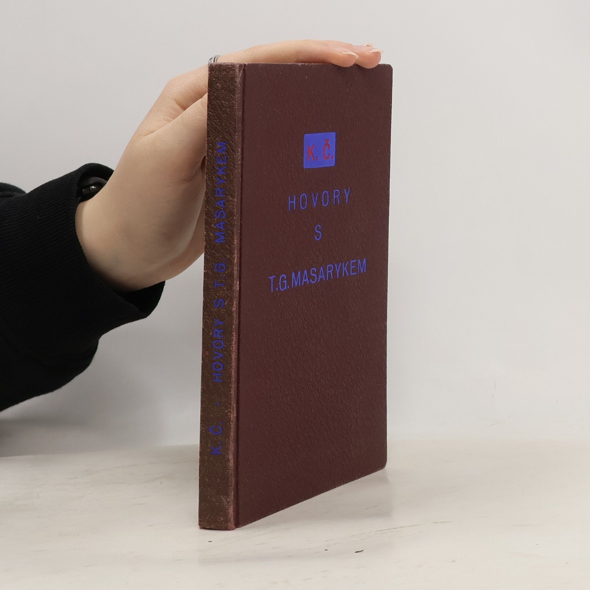 Tomáš Garrigue Masaryk Hovory s T.G. Masarykem 1