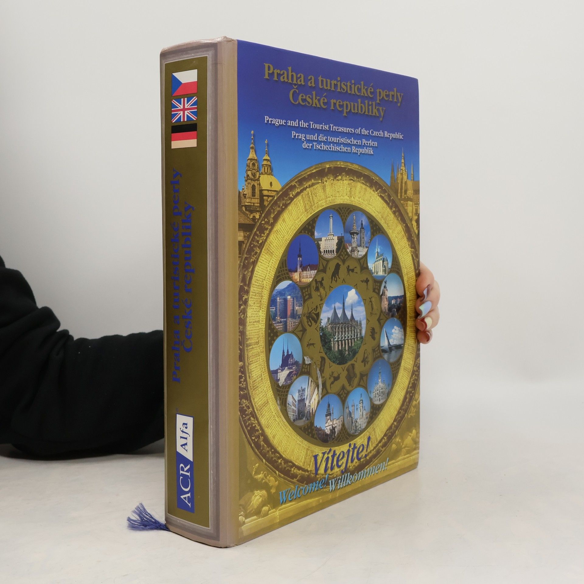 Blanka Langerová Praha a turistické perly České republiky. Prague and the tourist treasures of the Czech republic. Prag und die touristischen Perlen der Tschechischen Republik