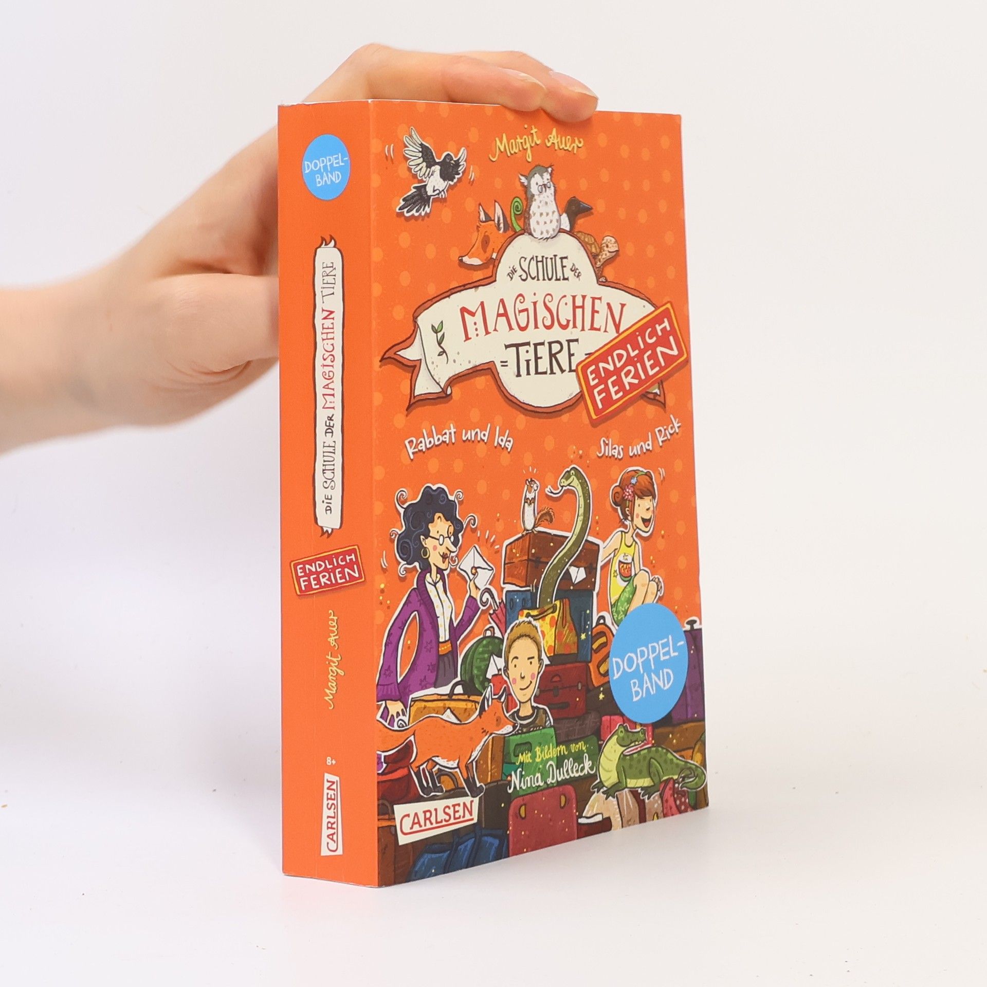 Margit Auer Die Schule der magischen Tiere - Endlich Ferien: Doppelband (Enthält die Bände 1: Rabbat und Ida, 2: Silas und Rick)