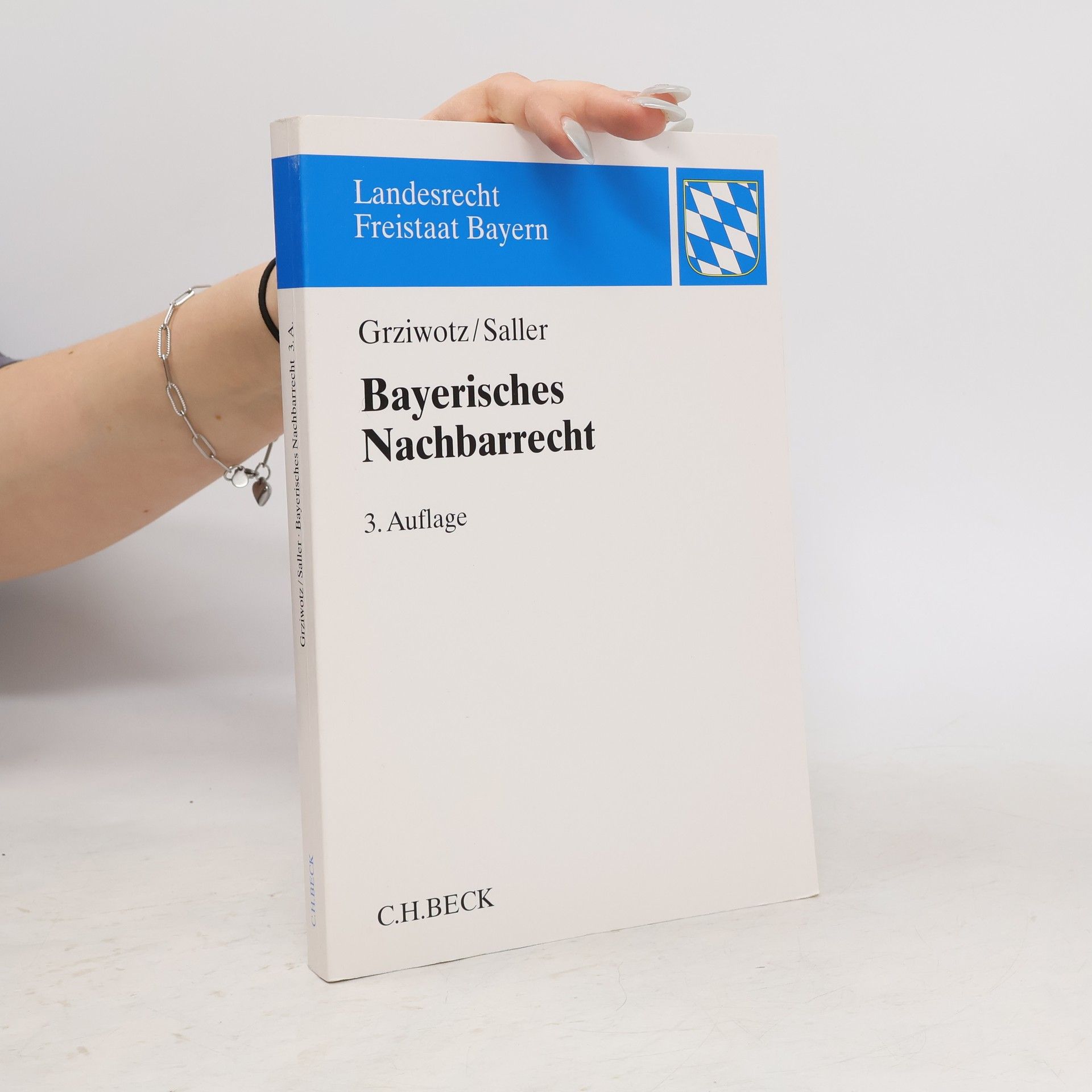 Herbert Grziwotz Landesrecht Freistaat Bayern: Bayerisches Nachbarrecht