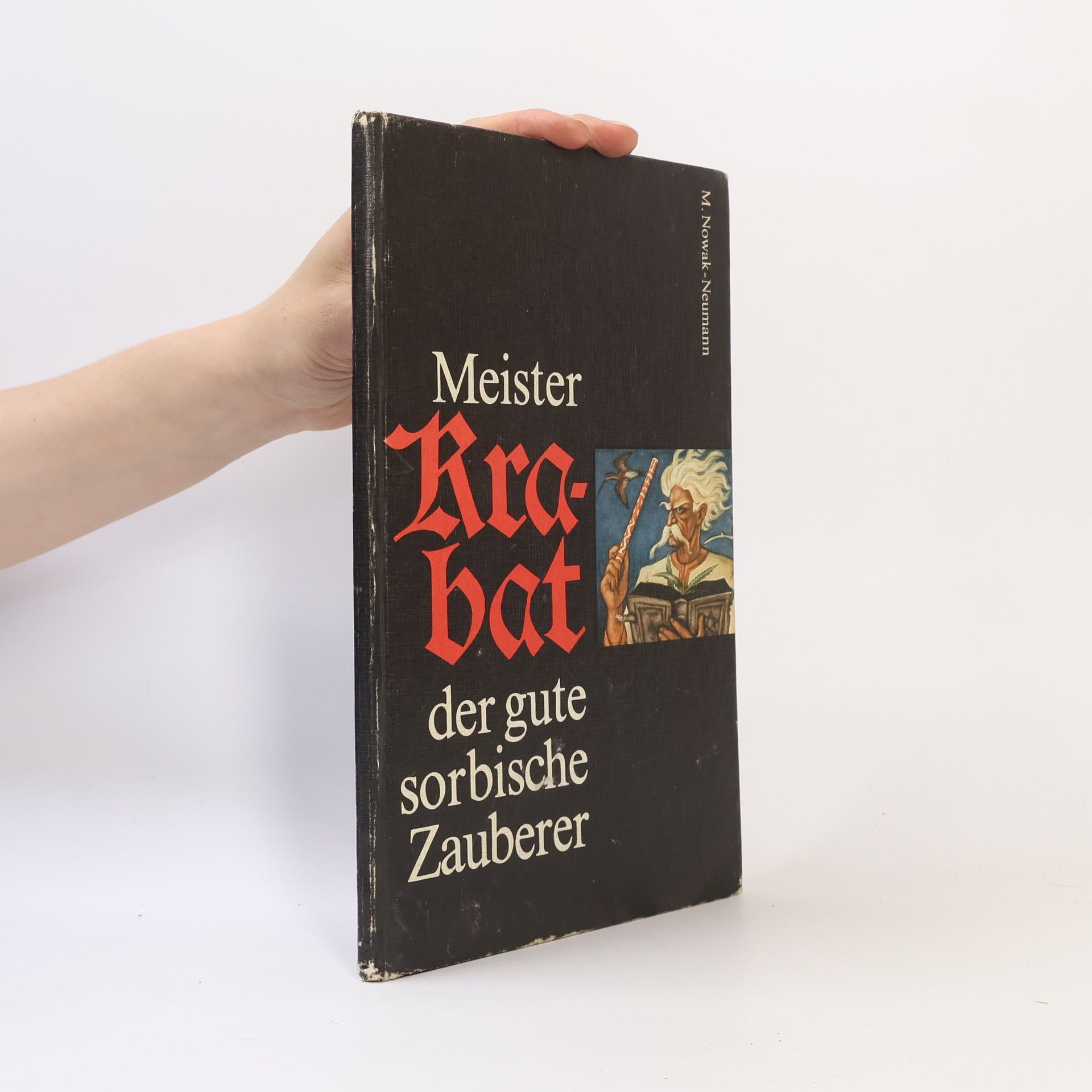 Měrćin Nowak-Njechorński Meister Krabat der gute sorbische Zauberer