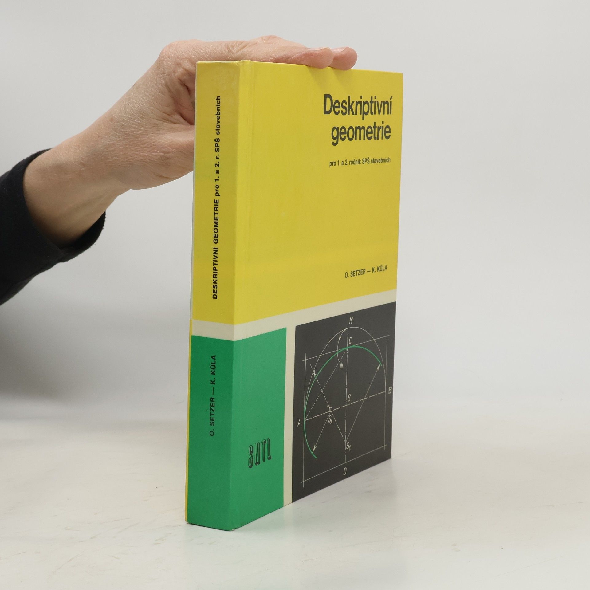 Ota Setzer Deskriptivní geometrie pro 1. a 2. ročník SPŠ stavebních
