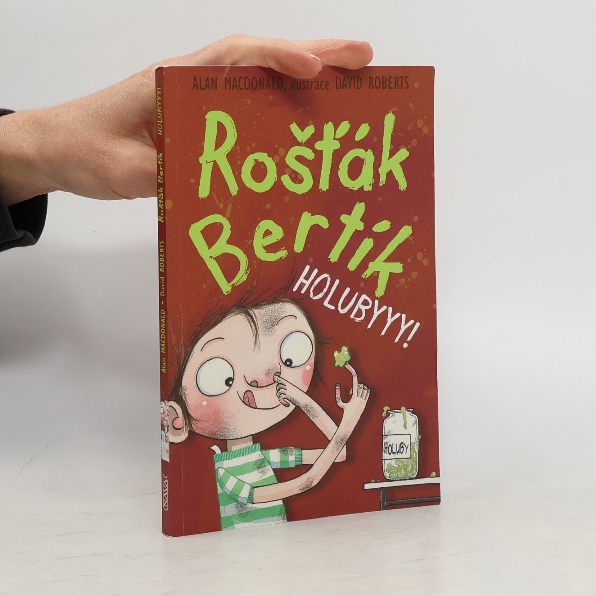 Alan MacDonald Rošťák Bertík. Holubyyy!