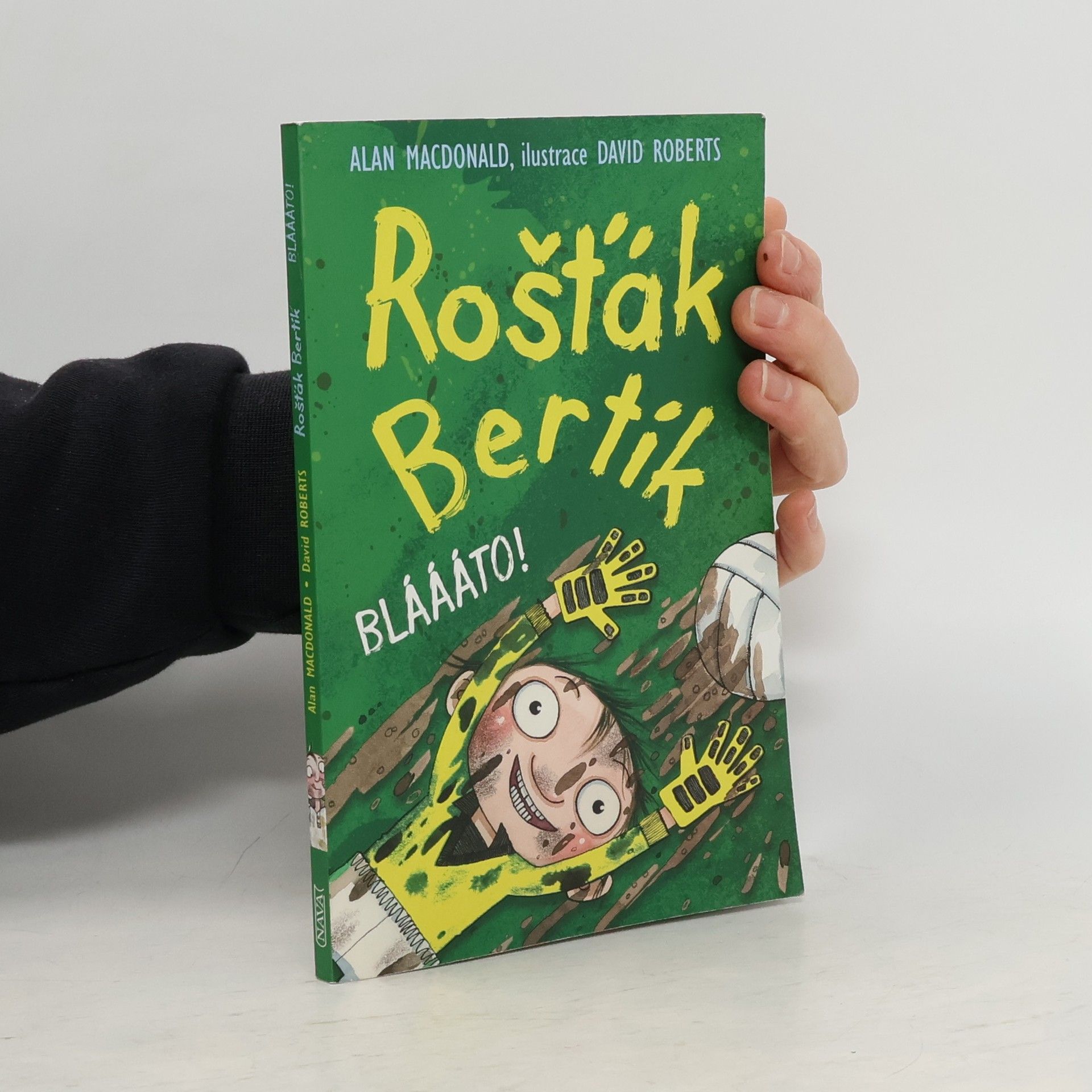 Alan MacDonald Rošťák Bertík. Bláááto!