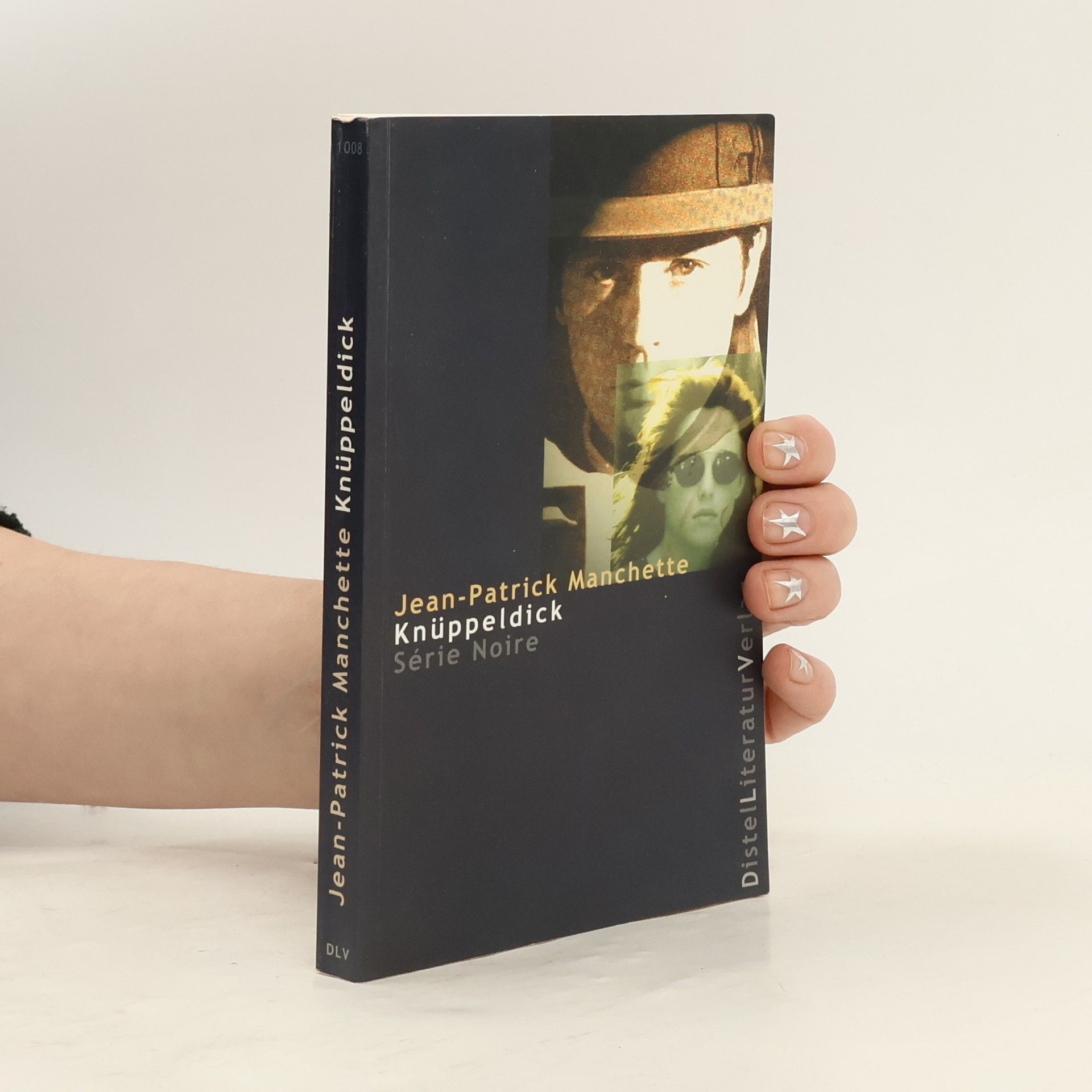 Jean-Patrick Manchette Knüppeldick. Ausgezeichnet mit dem Deutschen Krimipreis 2003