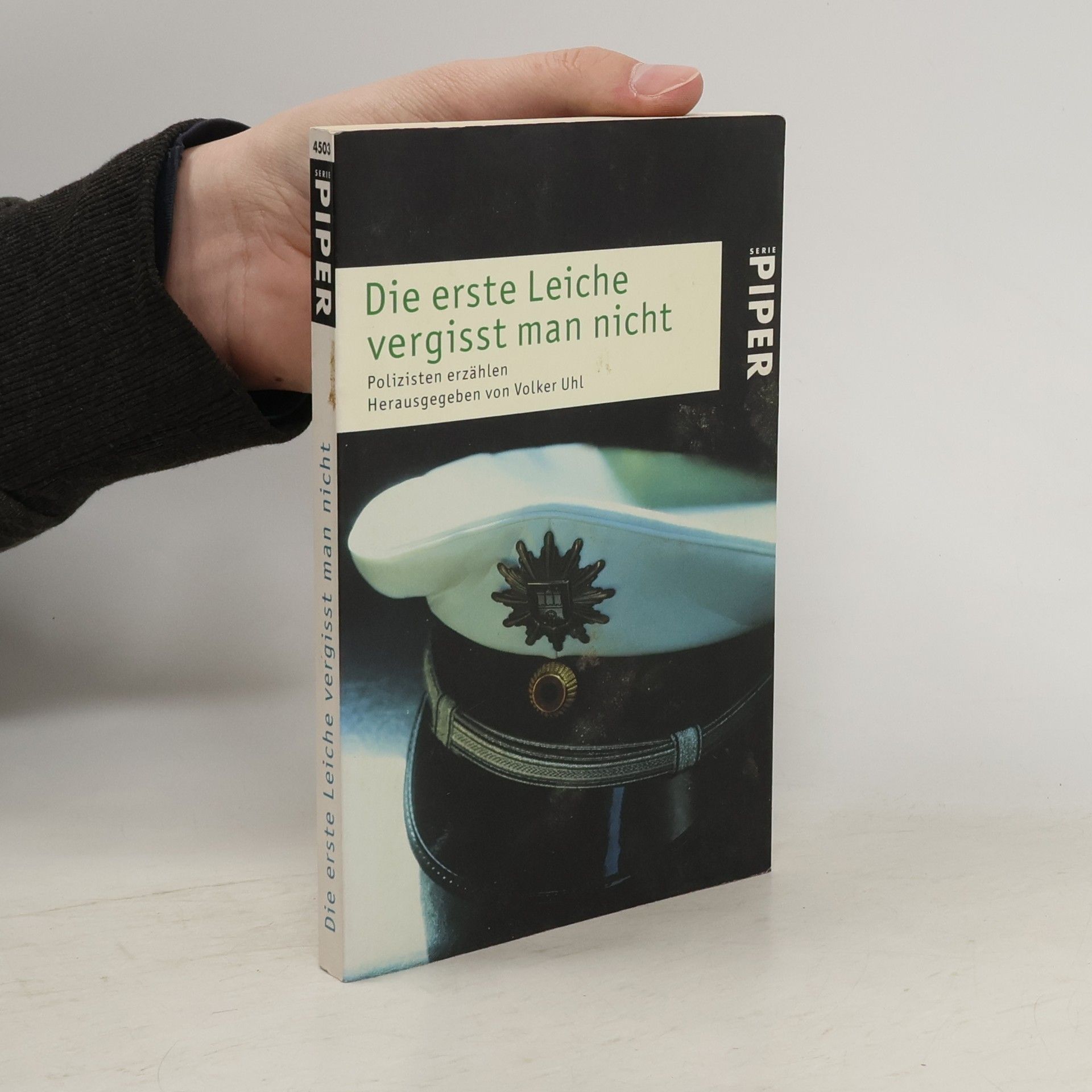 Volker Uhl Die erste Leiche vergisst man nicht