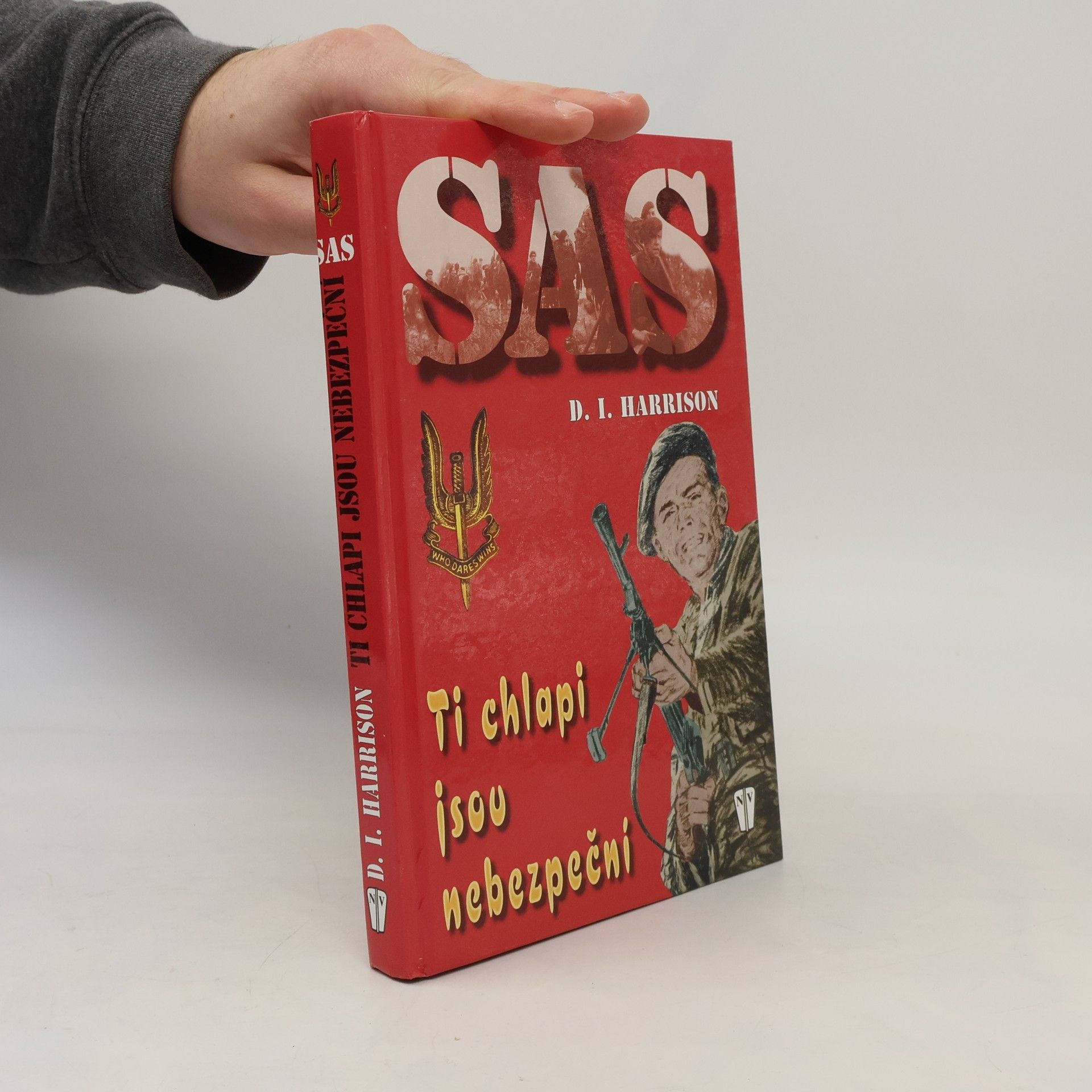 Derrick Inskip Harrison SAS. Ti chlapi jsou nebezpeční