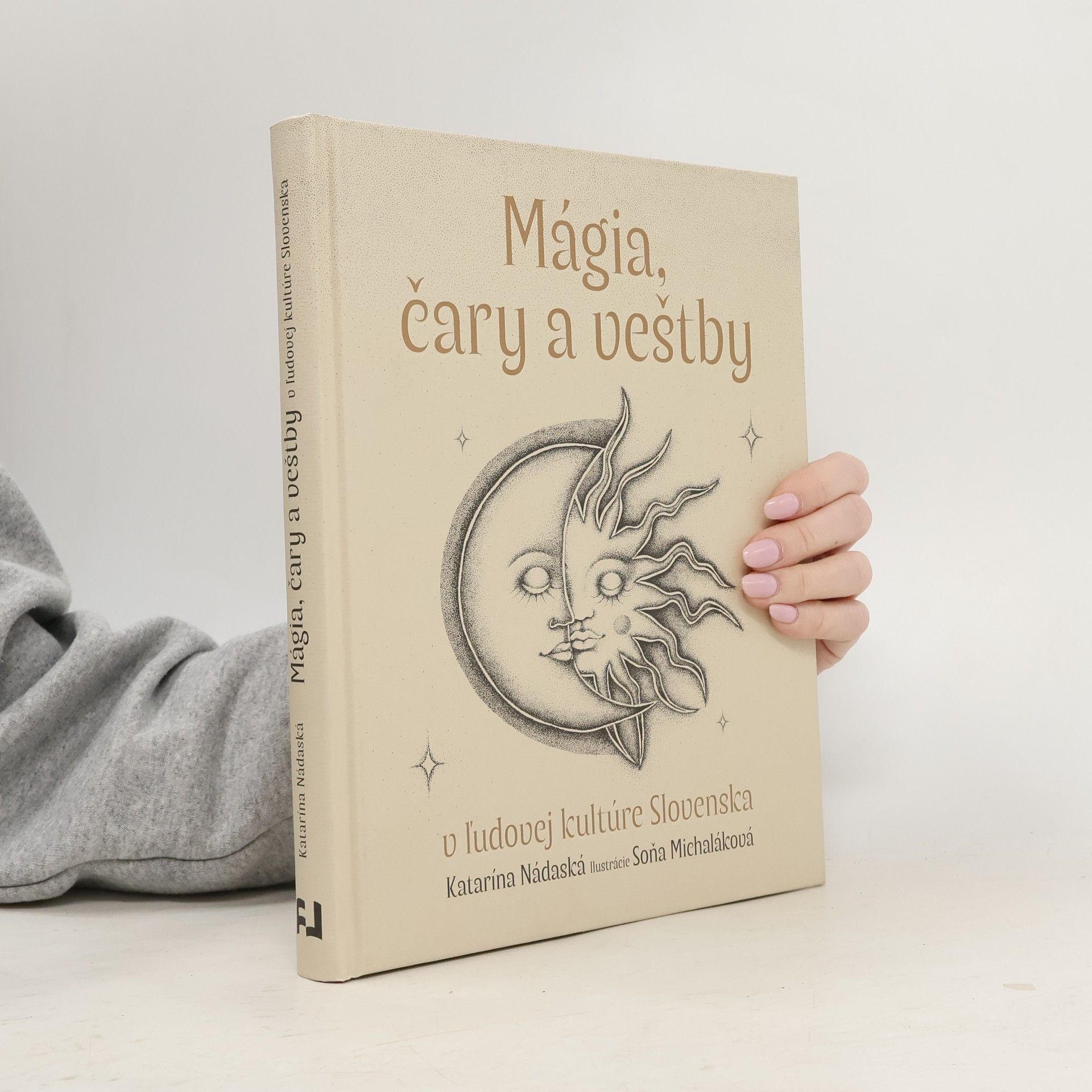 Katarína Nádaská Mágia, čary a veštby v ľudovej kultúre Slovenska