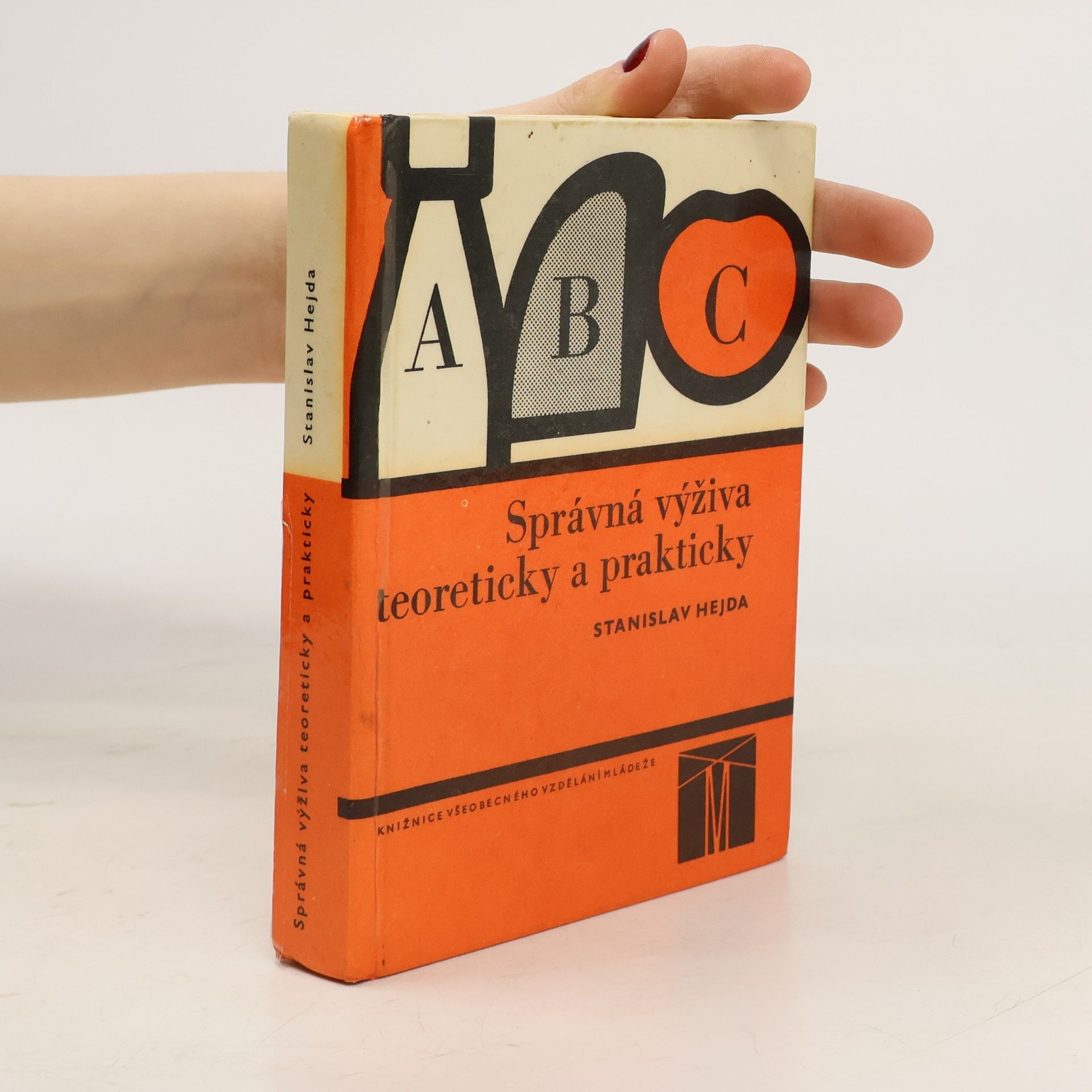 Stanislav Hejda Správná výživa teoreticky a prakticky