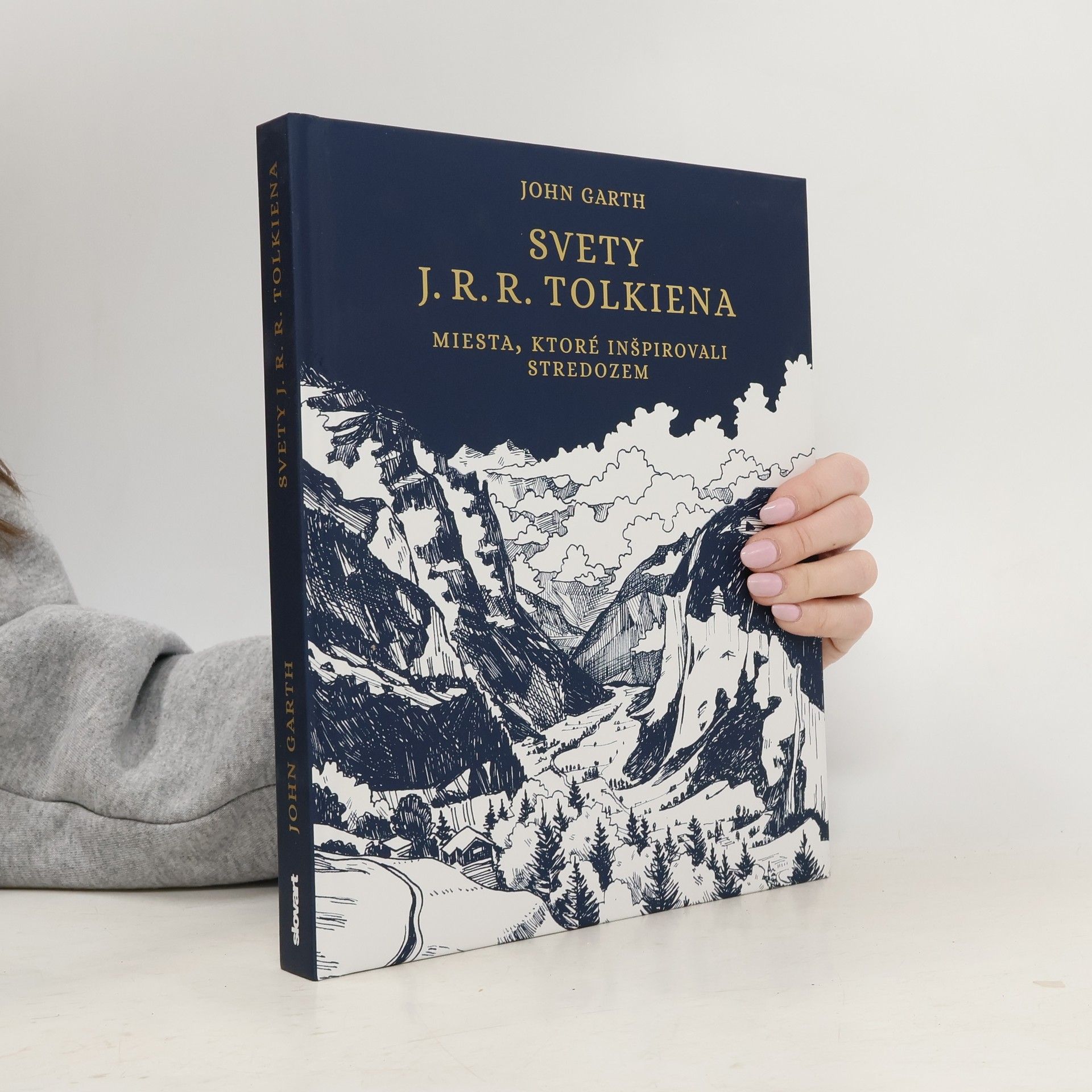 John Garth Svety J. R. R. Tolkiena - Miesta, ktoré inšpirovali stredozem