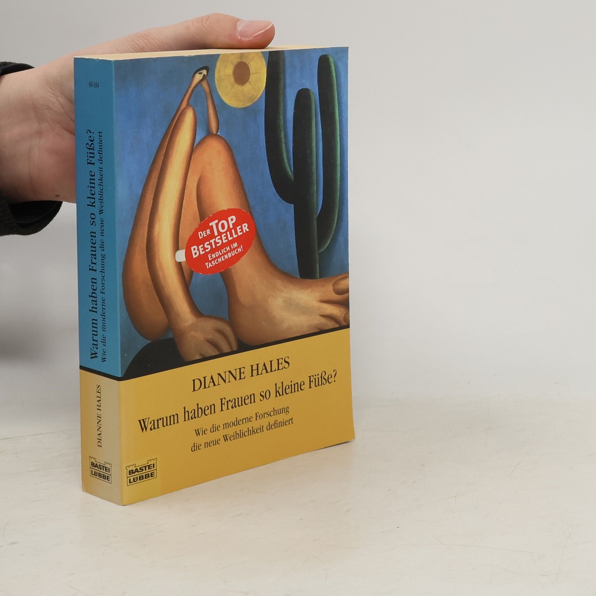 Dianne Hales Warum haben Frauen so kleine Füße?