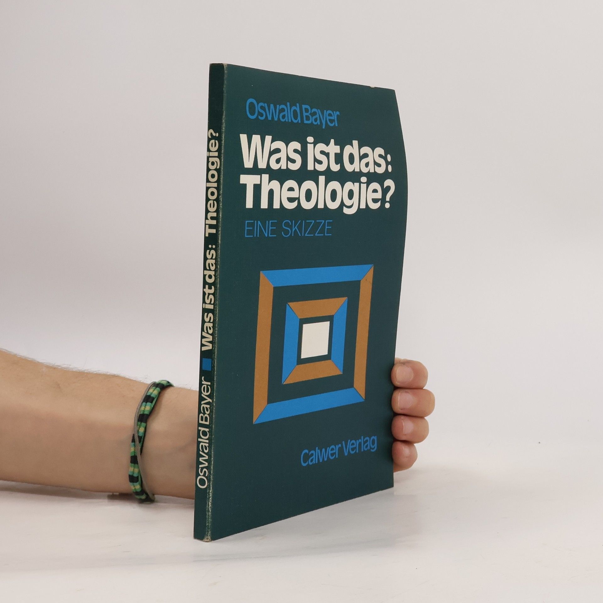 Oswald Bayer Was ist das: Theologie?