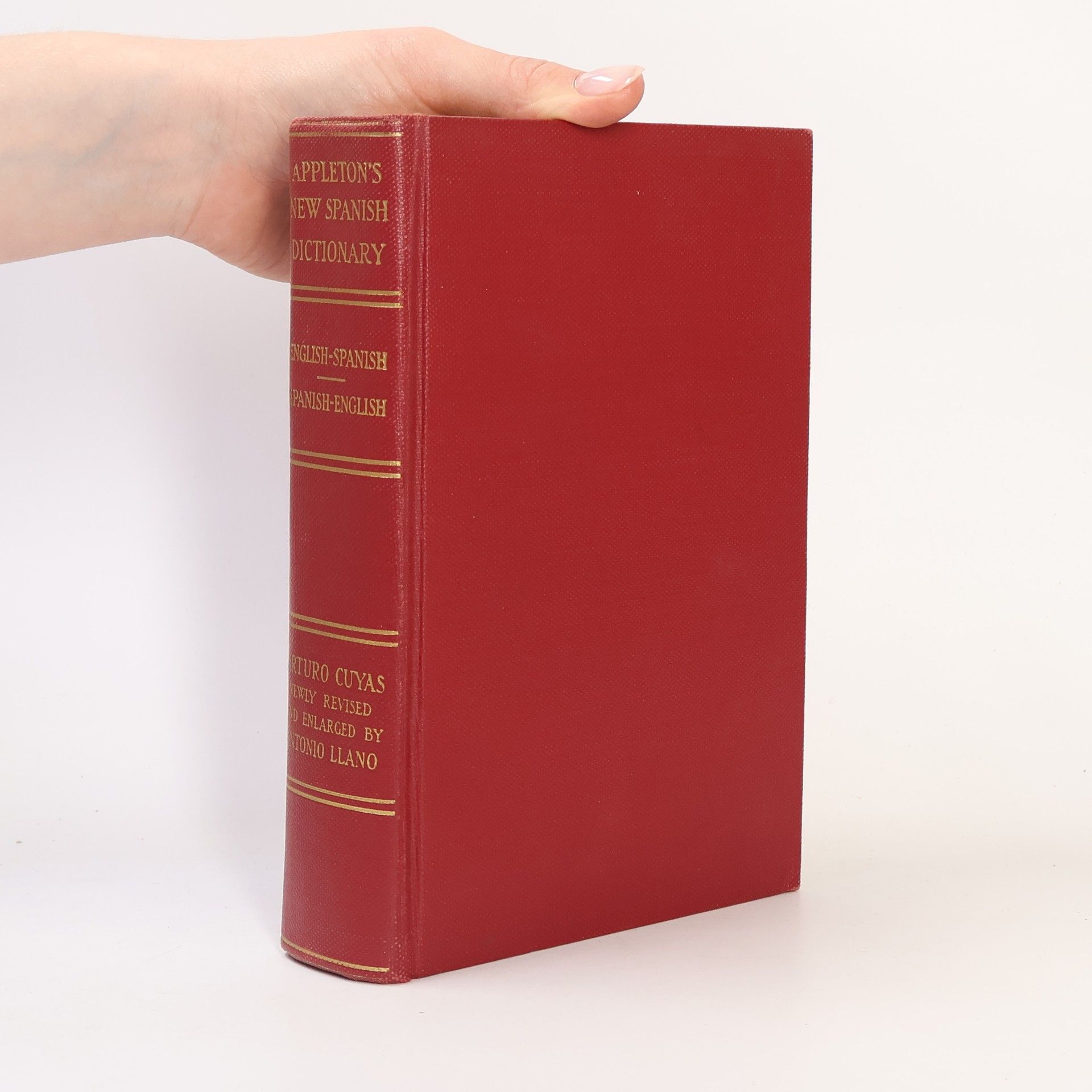 Arturo Cuyás Appletons' New Spanish Dictionary. Spanish-English and English-Spanish