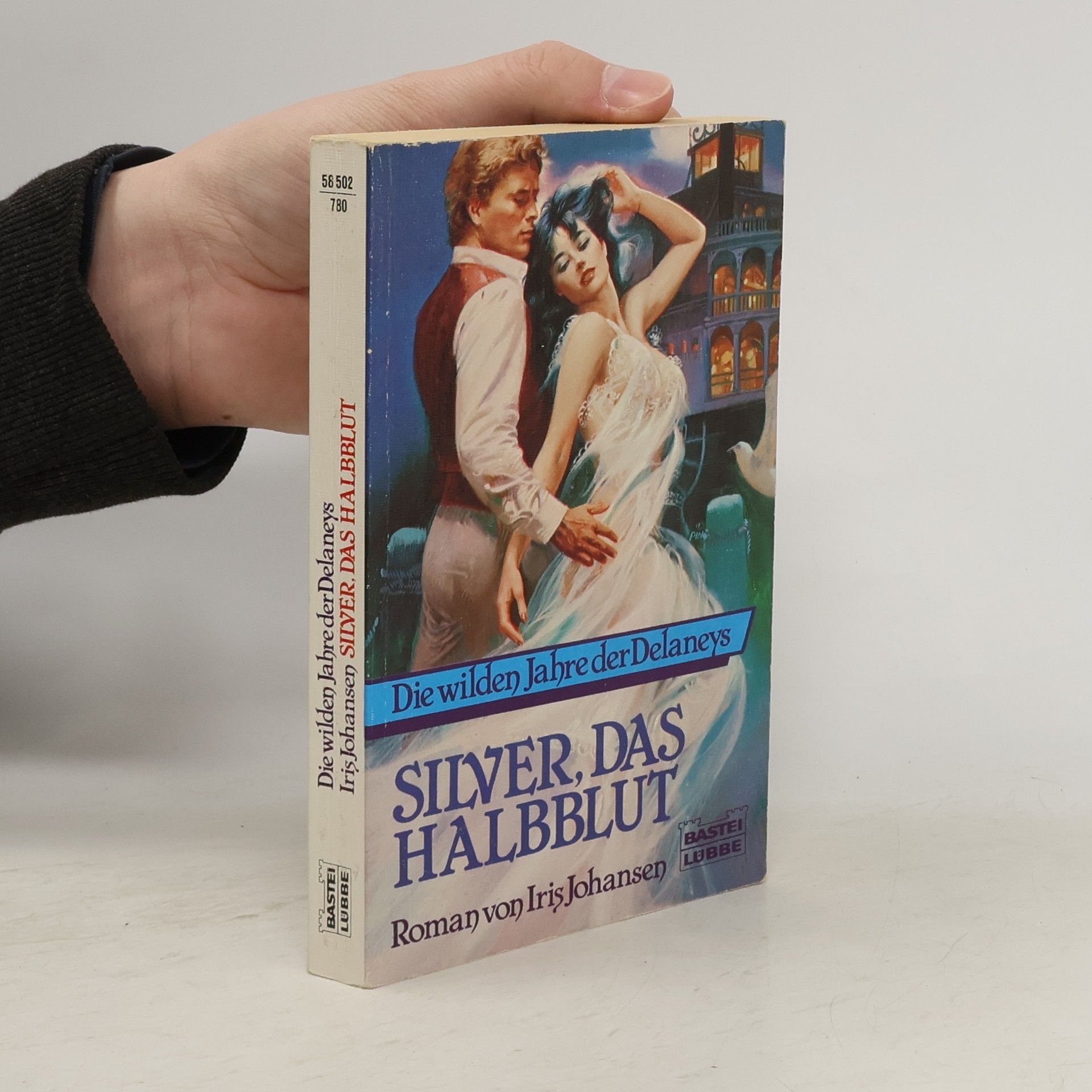 Iris Johansen Die wilden Jahre der Delaneys