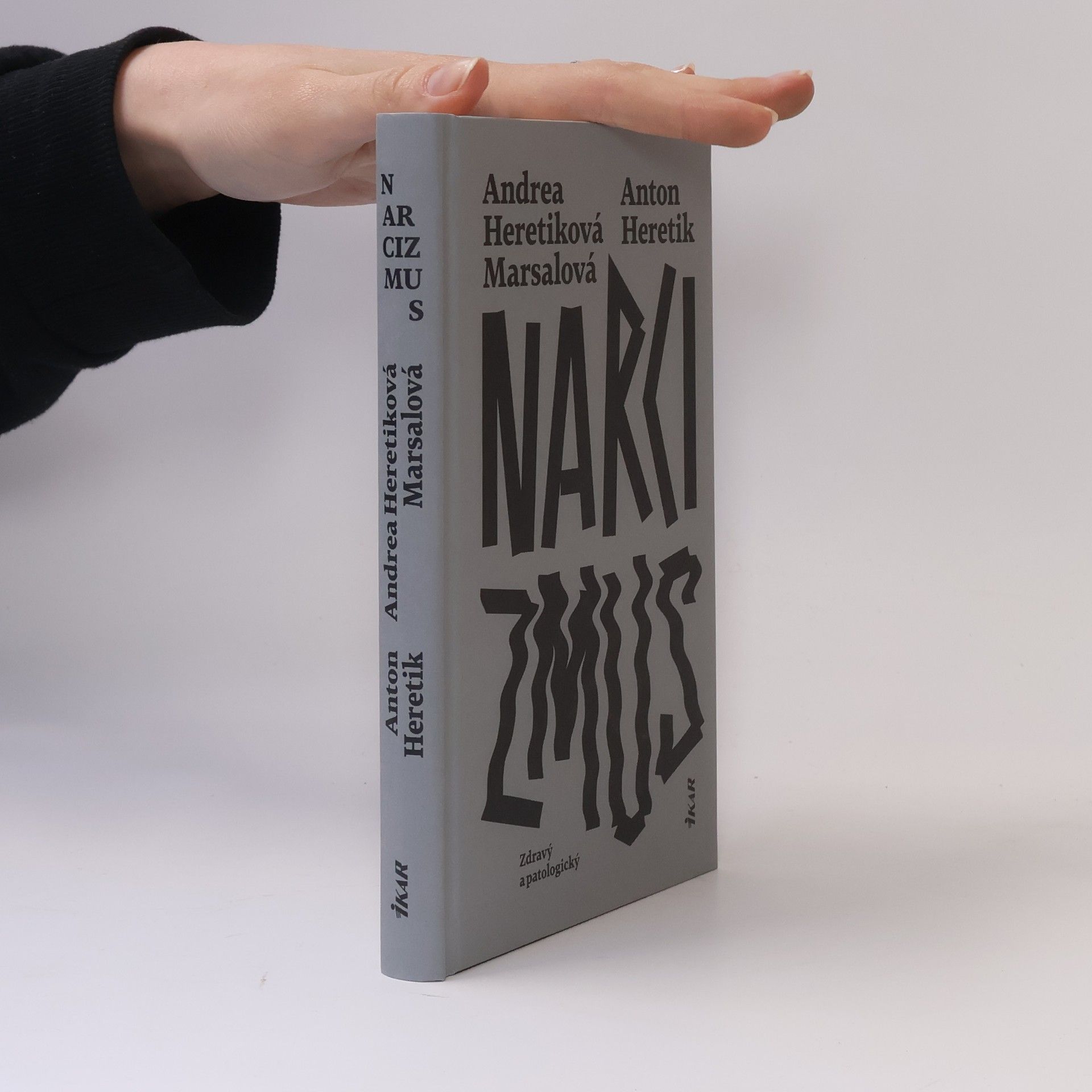 Andrea Heretiková Marsalová Narcizmus: Zdravý a patologický