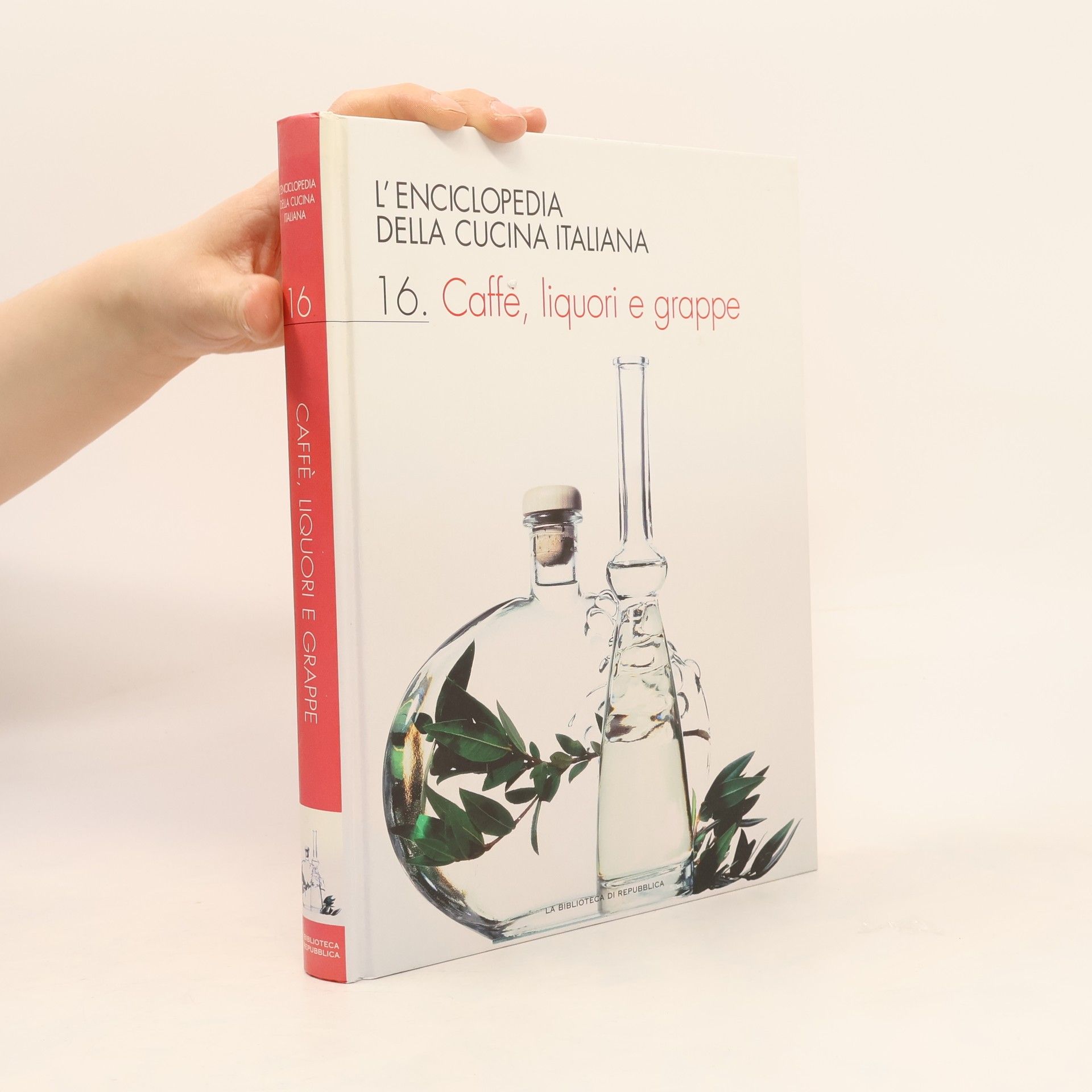 AA.VV. L'Enciclopedia della cucina italiana 16. Caffé, liquori e grappe