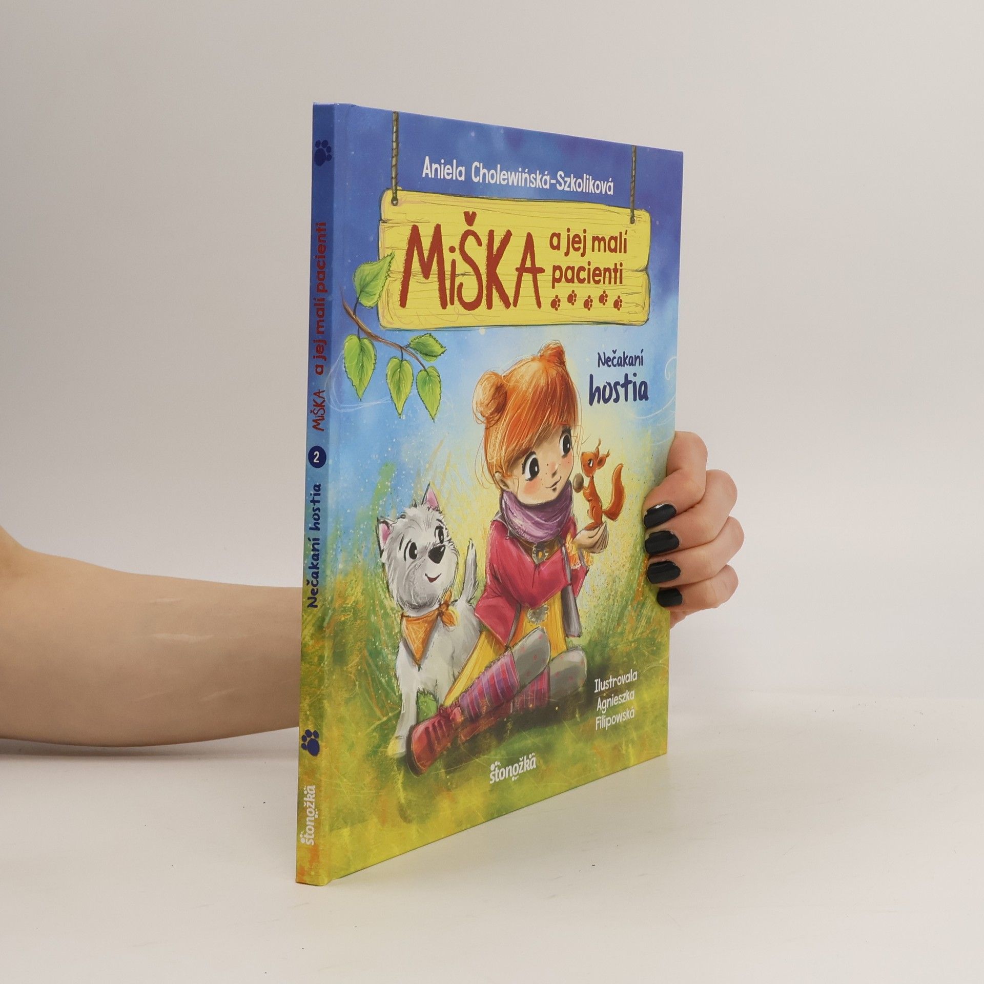 A. Cholewinska Miška a jej malí pacienti: Nečakaní hostia