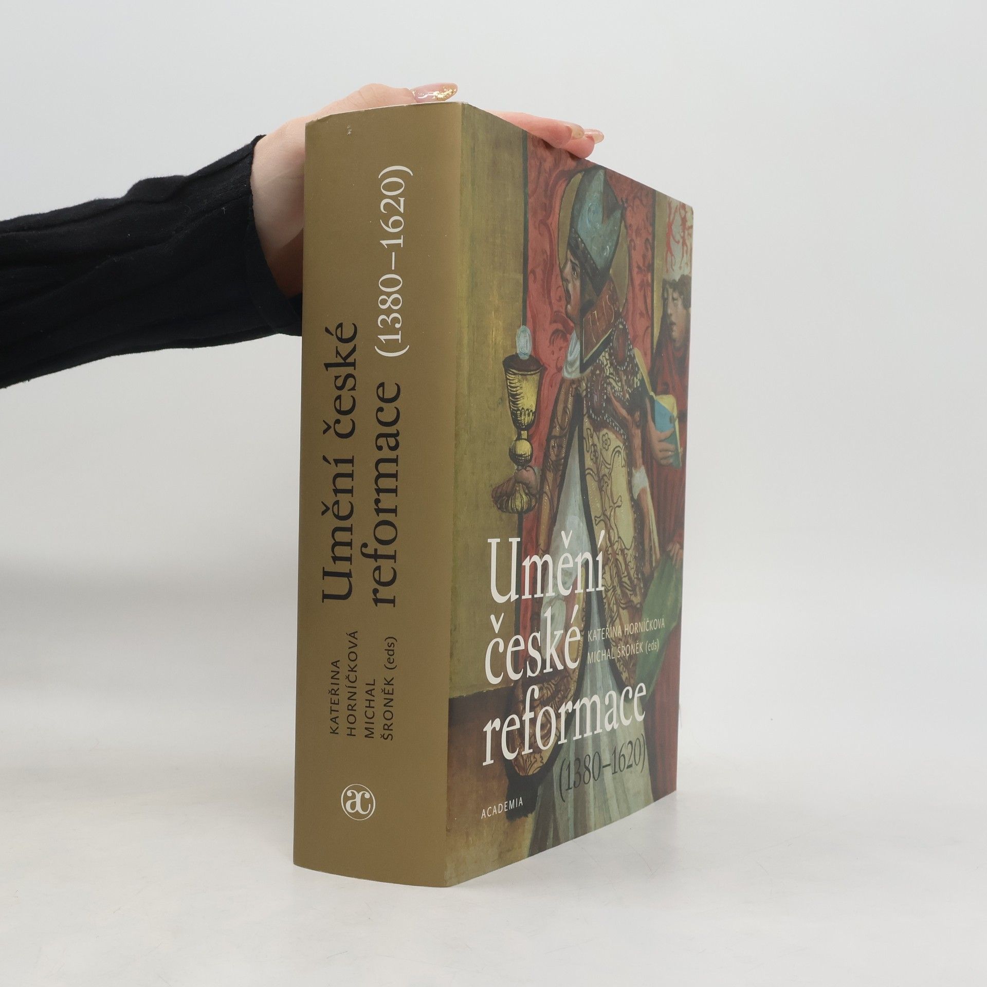 Kateřina Horníčková Umění české reformace (1380 - 1620)