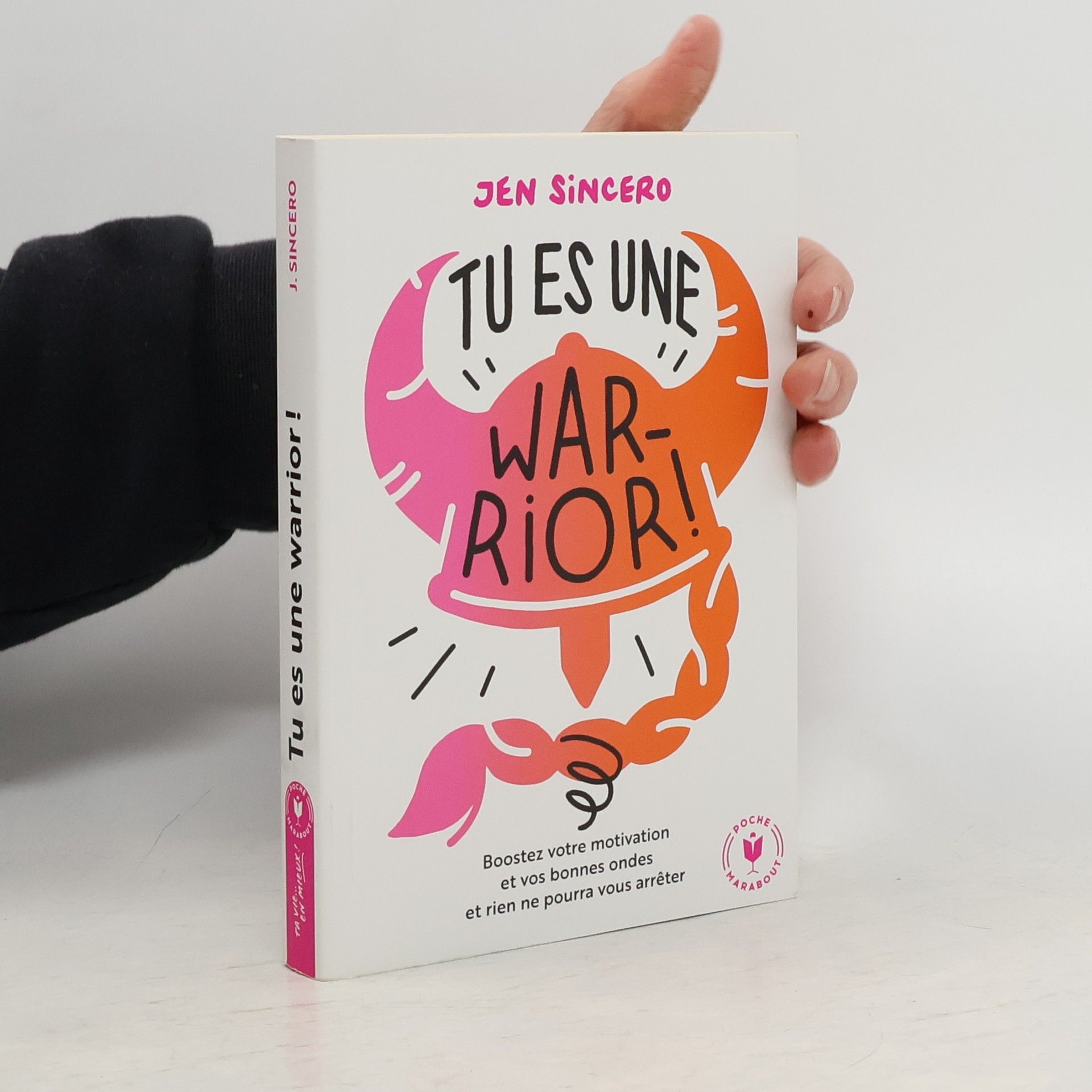 Jen Sincero Tu es une warrior !