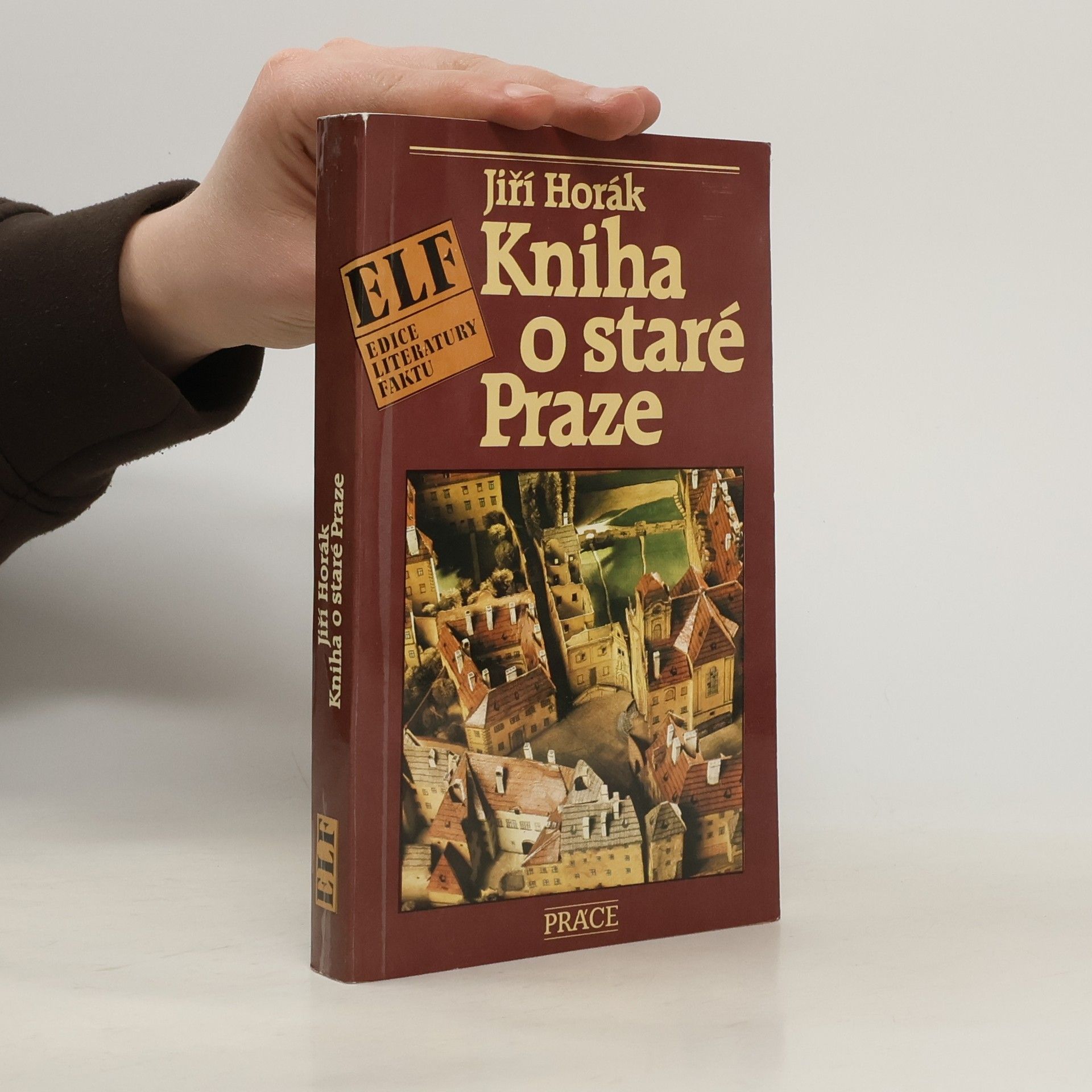 Jiří Horák Kniha o staré Praze