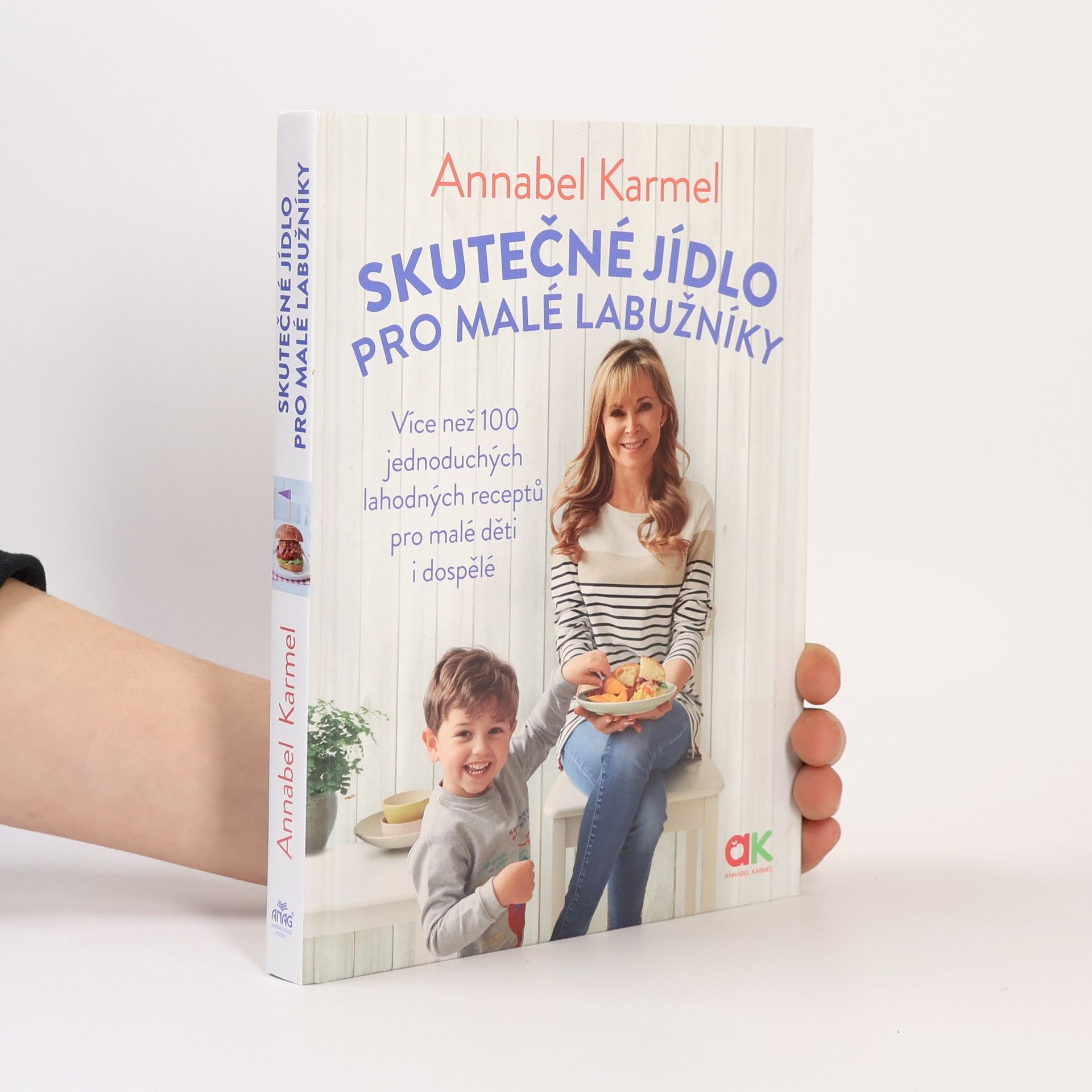 Annabel Karmel Skutečné jídlo pro malé labužníky