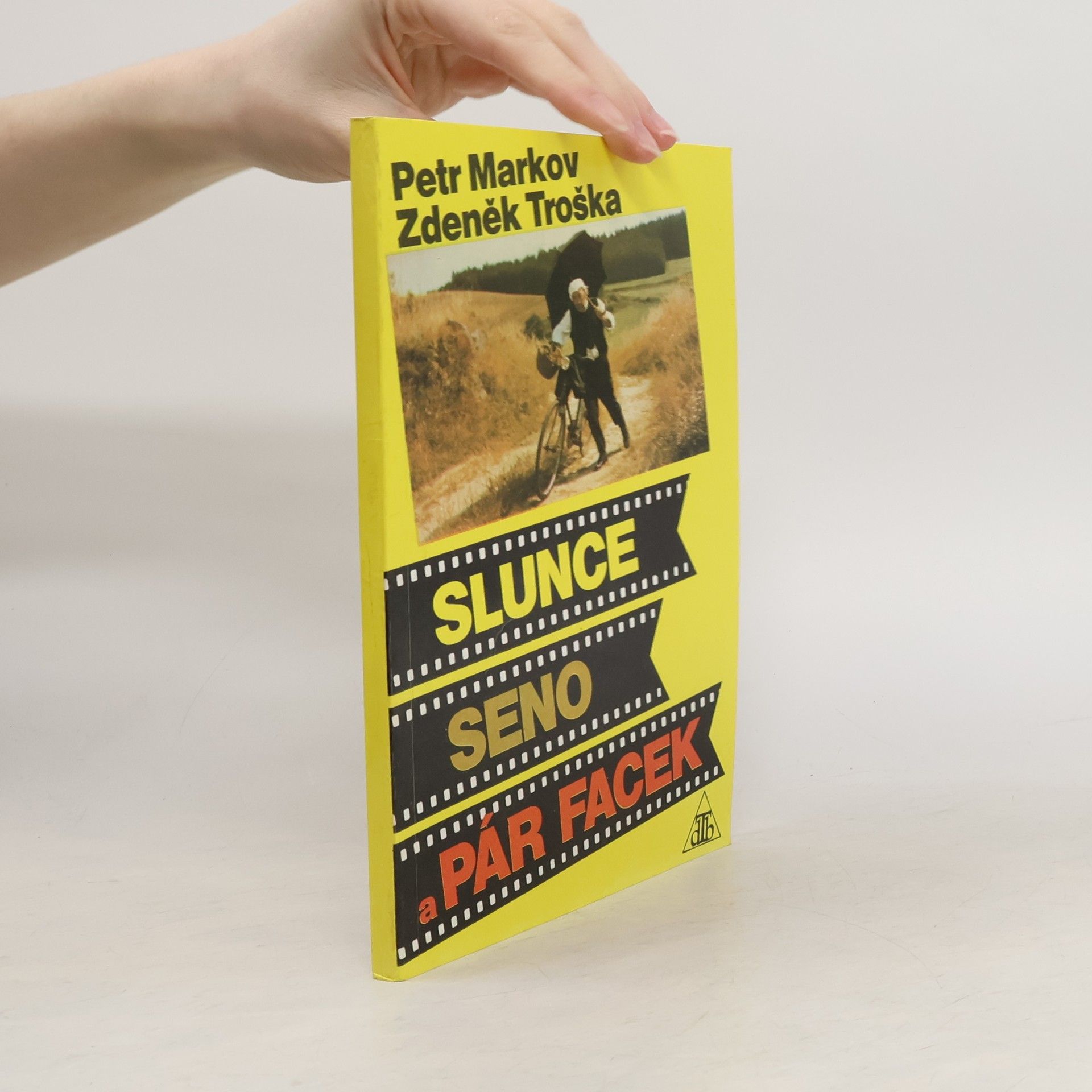 Zdeněk Troška Slunce, seno a pár facek