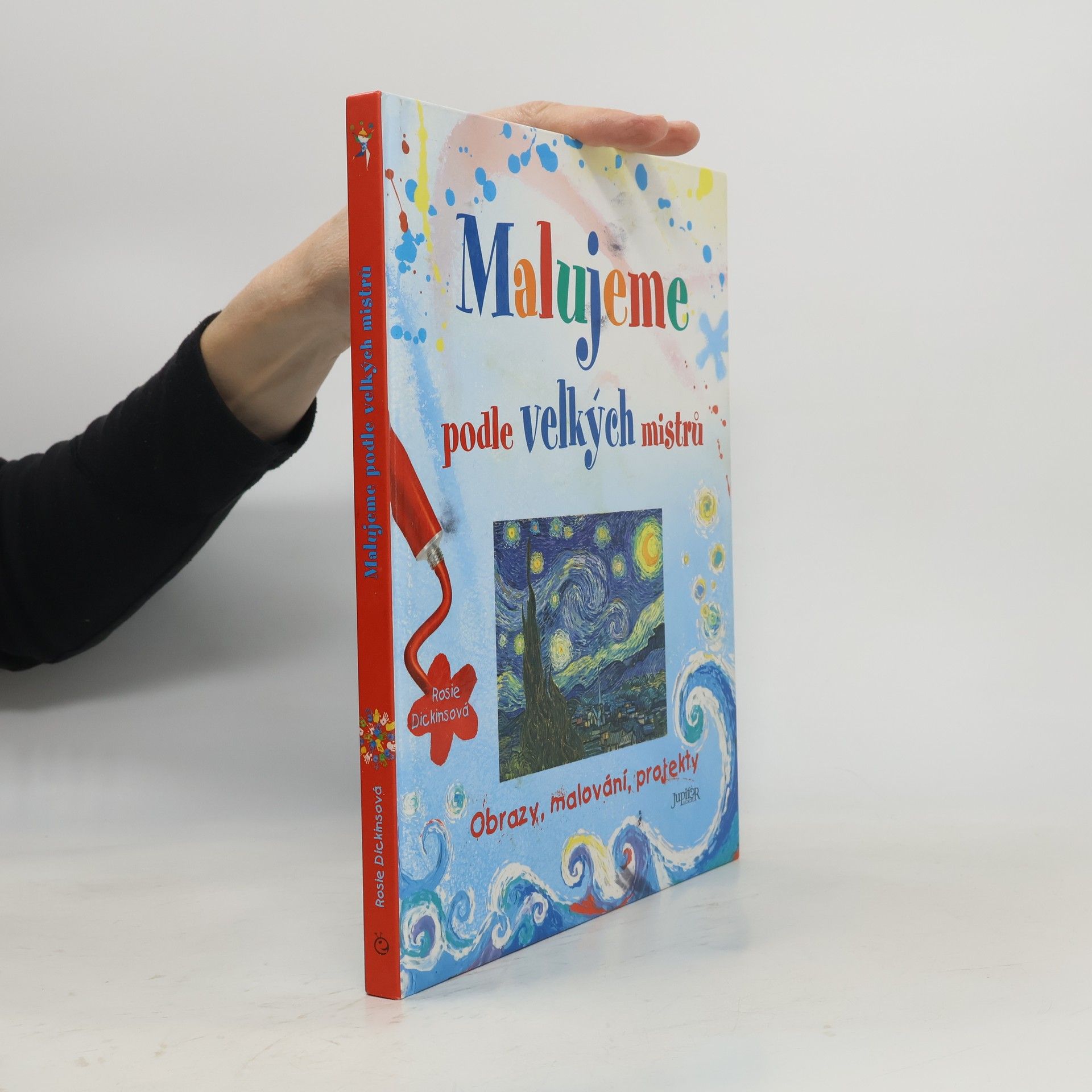 Rosie Dickins Malujeme podle velkých mistrů