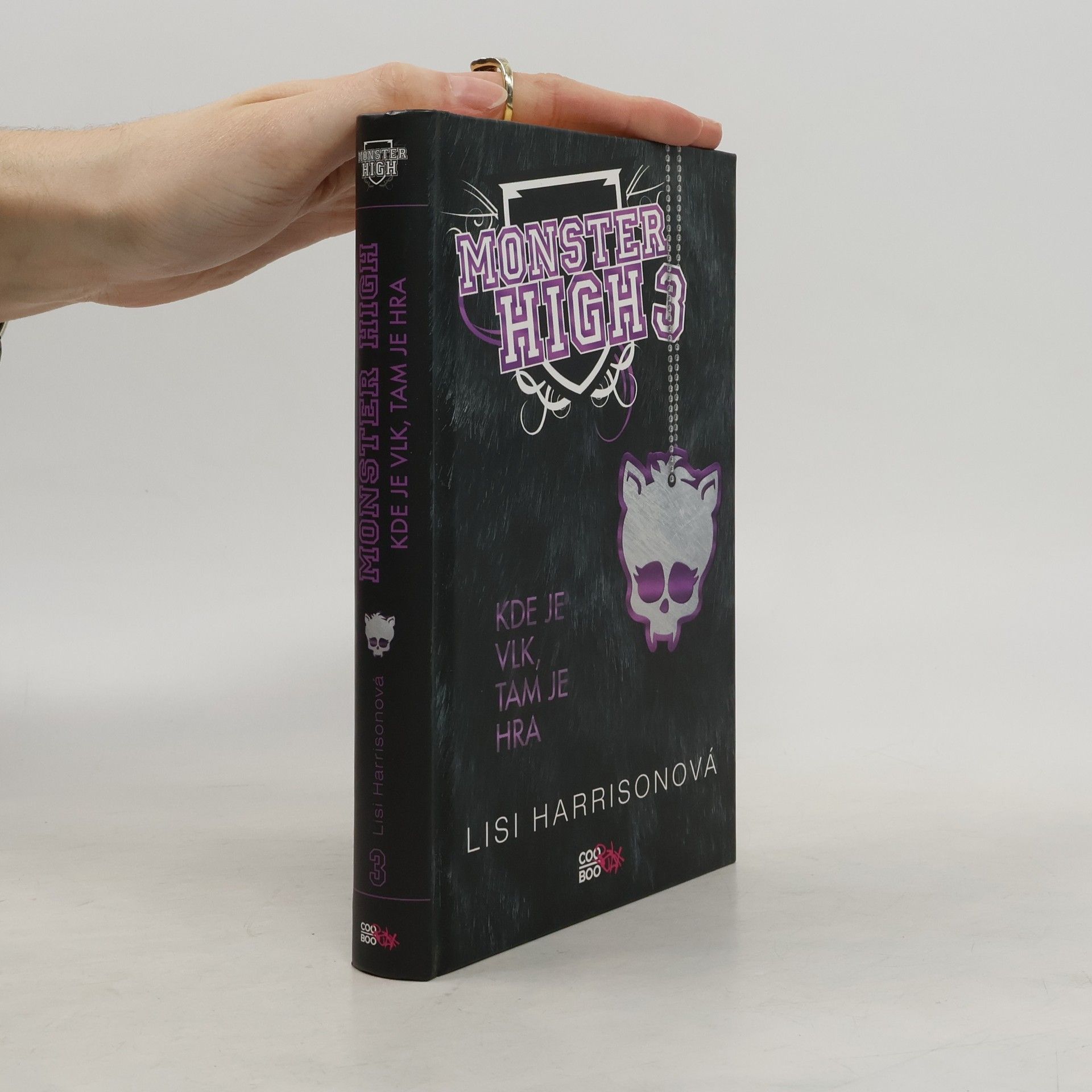 Lisi Harrison Kde je vlk, tam je hra. Monster High 3