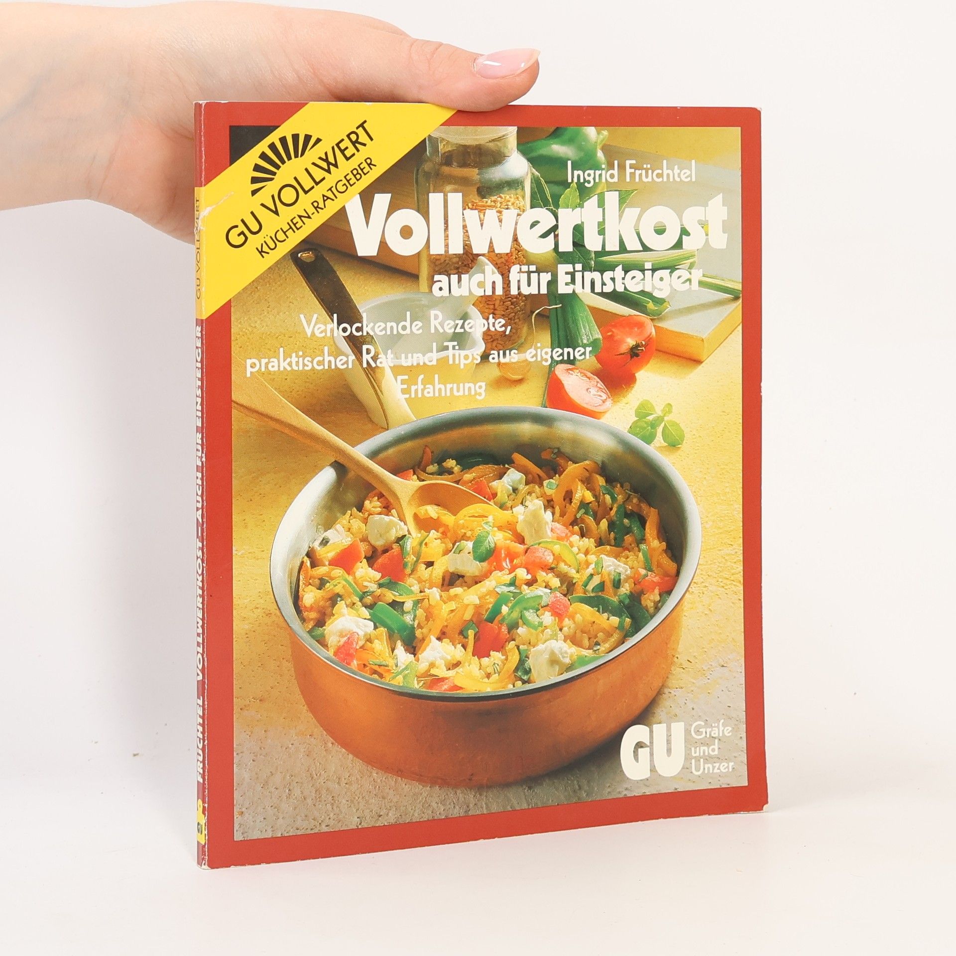 Ingrid Früchtel Vollwertkost auch für Einsteiger