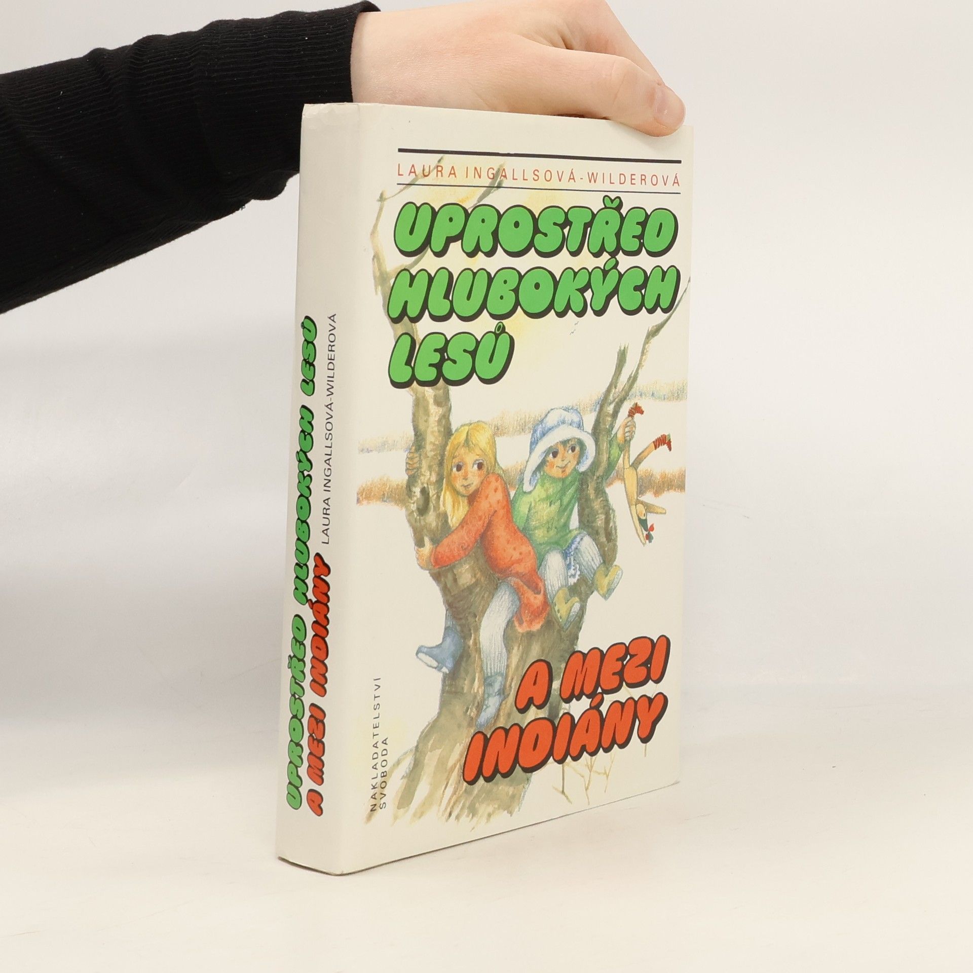 Laura Ingalls Wilder Uprostřed hlubokých lesů