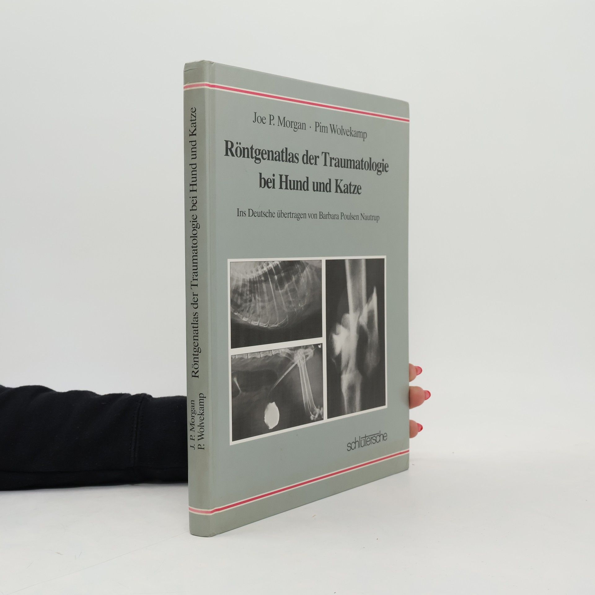 Röntgenatlas der Traumatologie bei Hund und Katze