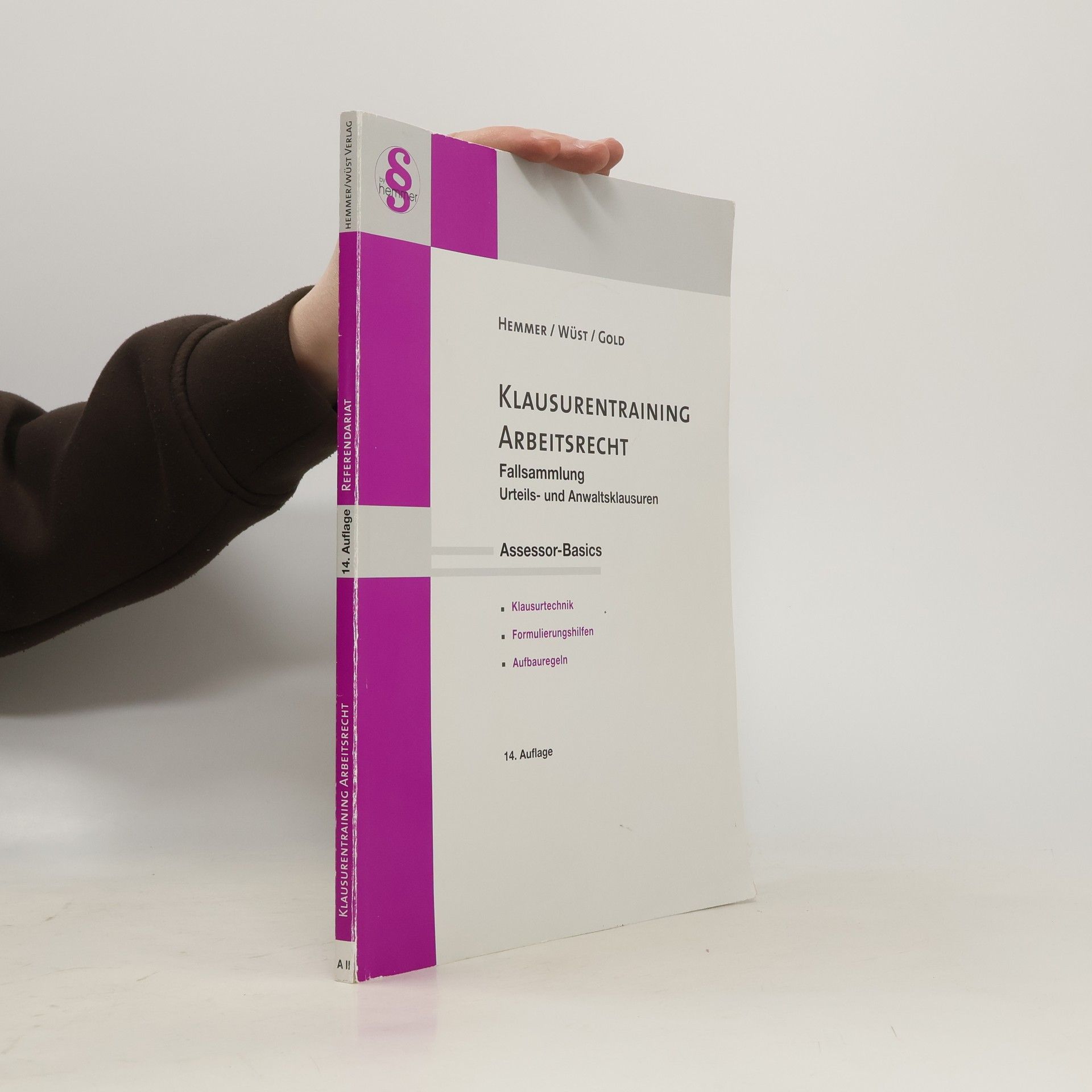 Karl-Edmund Hemmer Klausurentraining. Arbeitsrecht