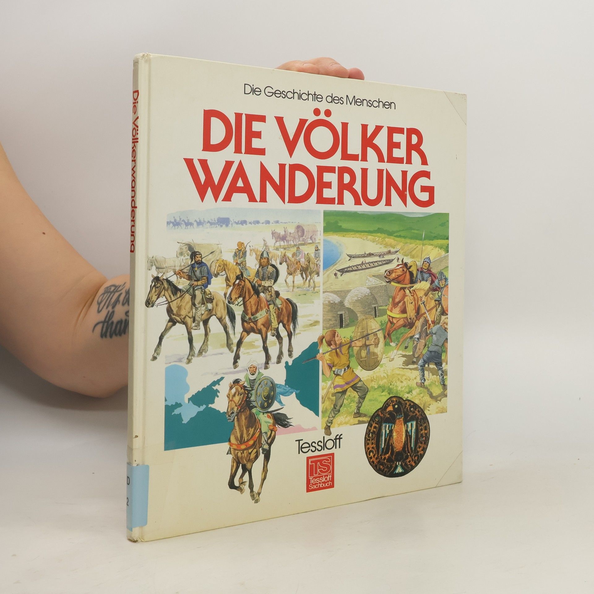Autorenkollektiv Die Geschichte des Menschen: Die Völkerwanderung