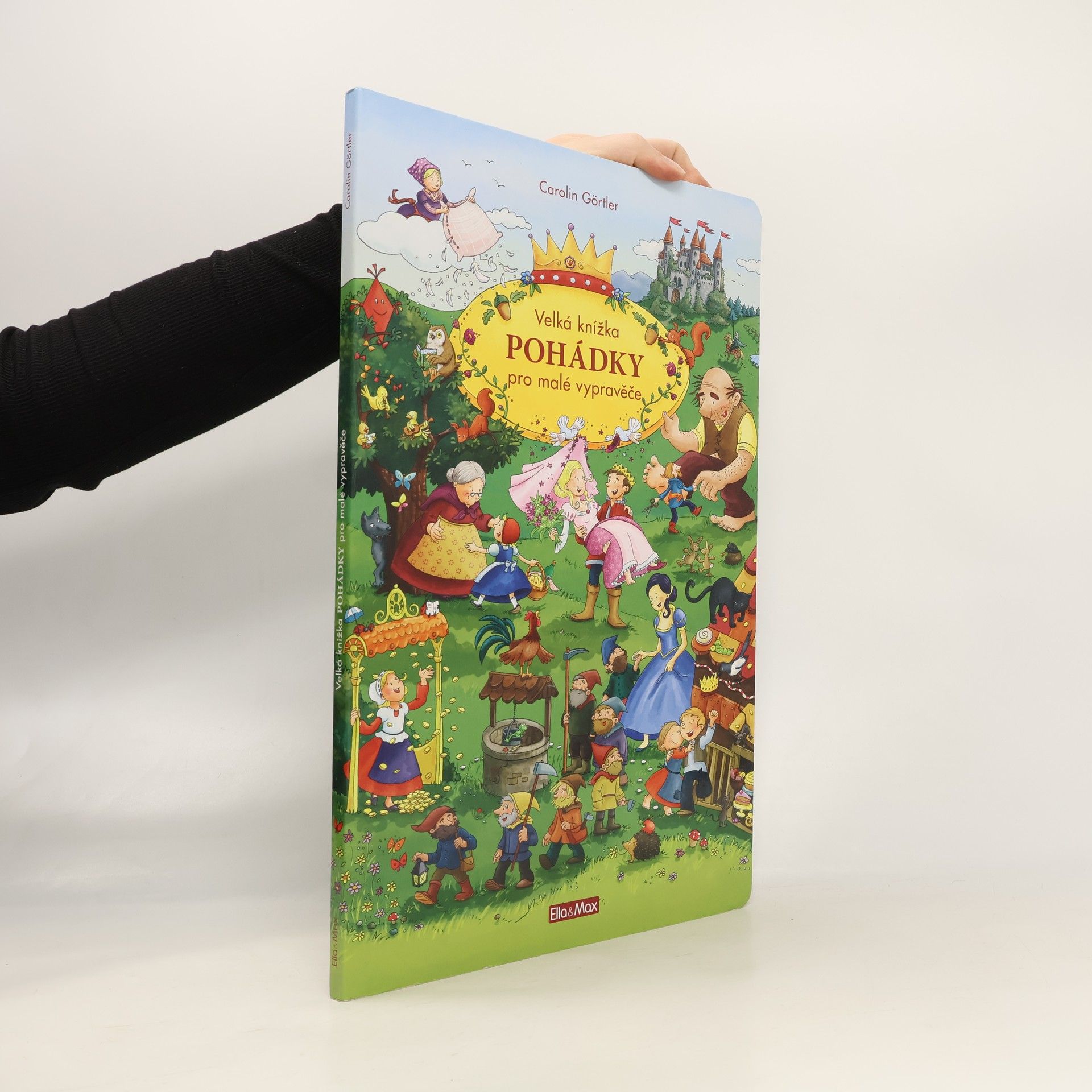 Carolin Görtler Pohádky. Velká knížka pro malé vypravěče